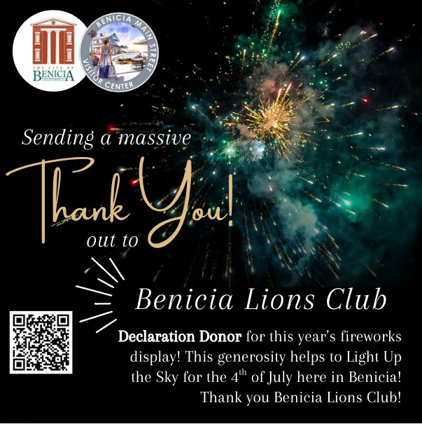Help LIGHT UP THE SKY this 4th of July! 🎆 Benicia, we’re raising funds right now to bring back the 2026 4th of July fireworks show—and to celebrate 250 years of American independence in a big way! 🇺🇸
- On July 3rd, Benicia Main Street will once again host our beloved Torchlight Parade.
- On July 4th, with your help, we’ll fill the waterfront sky with fireworks for the whole community to enjoy.
Our goal: $50,000
This covers the fireworks display, plus essentials like cleanup, portable restrooms, and equipment rentals.
HOW YOU CAN HELP:
💳 Donate as an individual or business—every dollar counts.
⭐ Become a Sponsor (from $100 up to $10,000) and enjoy perks like:
- Name & logo recognition
- Parade banner visibility
- Prime-viewing seats for the fireworks
- An exclusive pre-fireworks reception
👥 OR Form a KaBOOM! Fundraising Team
Teams can be local businesses, community groups, neighbors, or friends & family. Raise funds, send us your best fun “smack talk”, and we’ll share highlights on social for extra buzz!
- Top 3 teams win PRIME-VIEWING SEATS + PRE-FIREWORKS RECEPTION
🔗 DONATE OR REGISTER YOUR TEAM TODAY at BeniciaMainStreet.org (under "Events") or give in person at our clear collection box:
- Benicia Main Street Visitor Center
- Benicia Certified Market, Thursdays starting April 30, 2026
Let's come together to light up Benicia's sky & spirit for America’s 250th! ✨ Link in bio
#LightUpTheBeniciaSky #BeniciaFireworks #BeniciaCommunity