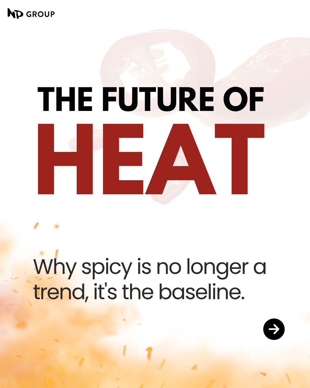 The future of flavour is looking hot. 🌶️
Spicy is no longer just an option on the menu, it's the core baseline consumers expect.From African Peri Peri to Ghost Pepper, N.P. Foods has engineered a diverse Heat Seasoning Portfolio designed to help snack manufacturers and food brands scale production seamlessly. 5 heat profiles with endless applications.
→ African Peri Peri Chilli
→ Mango Habanero
→ Hot Chilli Pepper & Lime
→ Mexican Salsa with Chipotle
→ Ghost Pepper Extra Chilli
Don't just chase the trend, set the baseline!
Learn More: https://www.np-sin.com/post/how-to-build-a-heat-forward-product-range
#NPFoods #B2BManufacturing #FlavourInnovation #SnackTrends #NewProductDevelopment