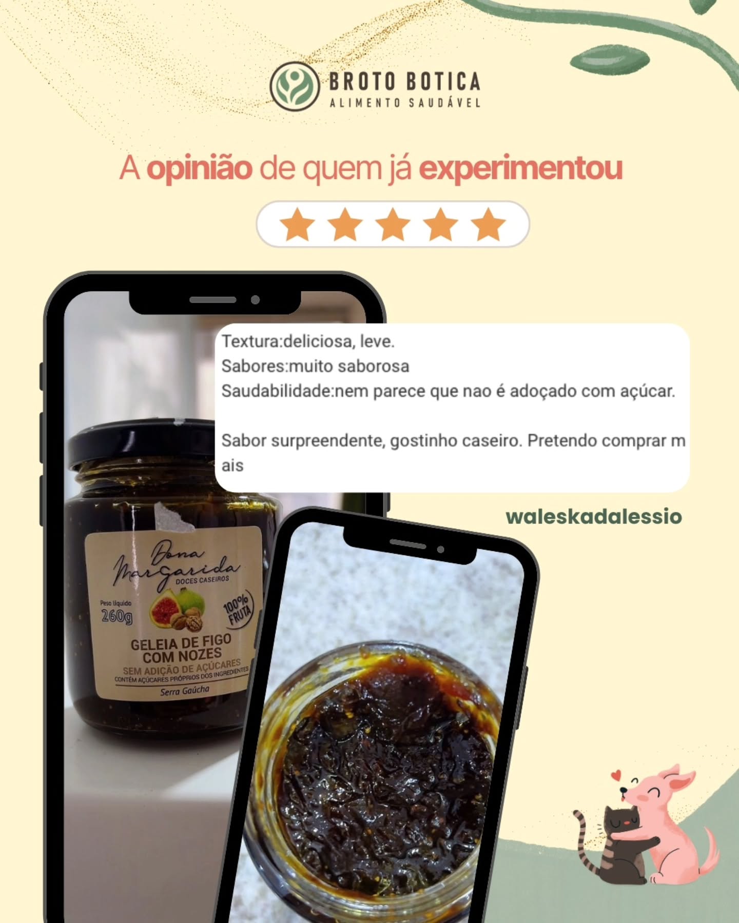 Nada melhor do que ouvir quem já experimentou os produtos Broto Botica! ✨
🌿 Acreditamos que comer bem começa com boas escolhas. Por isso, nossa curadoria seleciona marcas e produtos que unem ingredientes de qualidade, sabor de verdade e compromisso com uma alimentação mais saudável.
Um exemplo que conquistou nossos clientes é a Geleia de Figo com Nozes da Dona Margarida. 🍯🌰
As avaliações falam por si:
⭐⭐⭐⭐⭐
💬 “Muito saborosa, leve e tão gostosa que nem parece não ter adição de açúcar.” 💬 “Sabor surpreendente, gostinho caseiro. Pretendo comprar mais!”
Receber esse retorno nos mostra que é possível oferecer produtos saudáveis sem abrir mão do prazer de comer bem. 💚
Você já experimentou essa geleia?
Conte para a gente o que achou!
#BrotoBotica #AlimentaçãoSaudável #CuradoriaSaudável #ComidaDeVerdade #GeleiaDeFigo