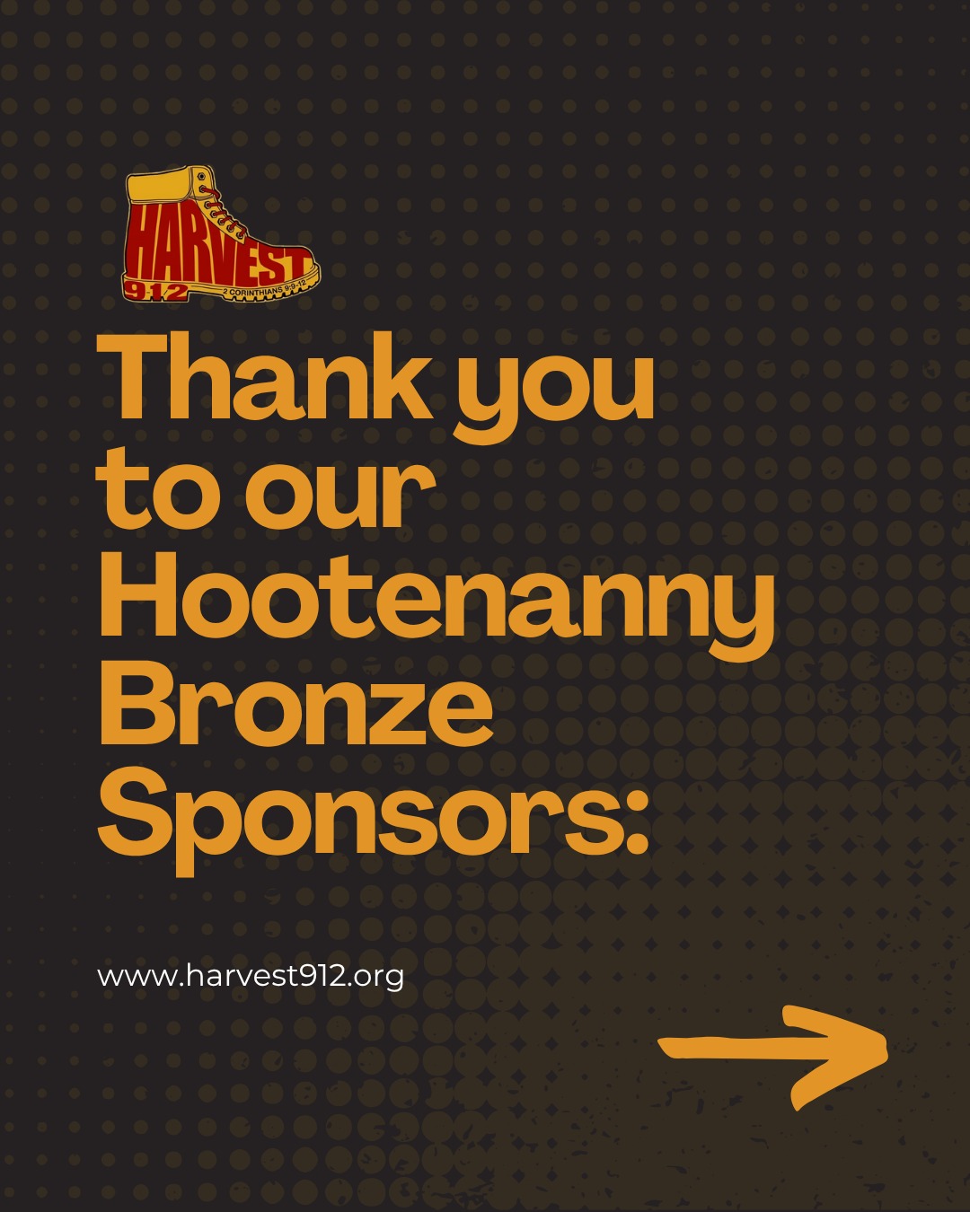 Every act of support helps make a difference.
A heartfelt thank you to our Bronze Sponsors, Sirco Industrial Supply and Sherry Bauer Real Estate Services, for supporting the Harvest912 Hootenanny.
Your generosity helps us continue extending hope, compassion, and practical care to those who need it most. Thank you for standing with Harvest912 and helping us serve our community.