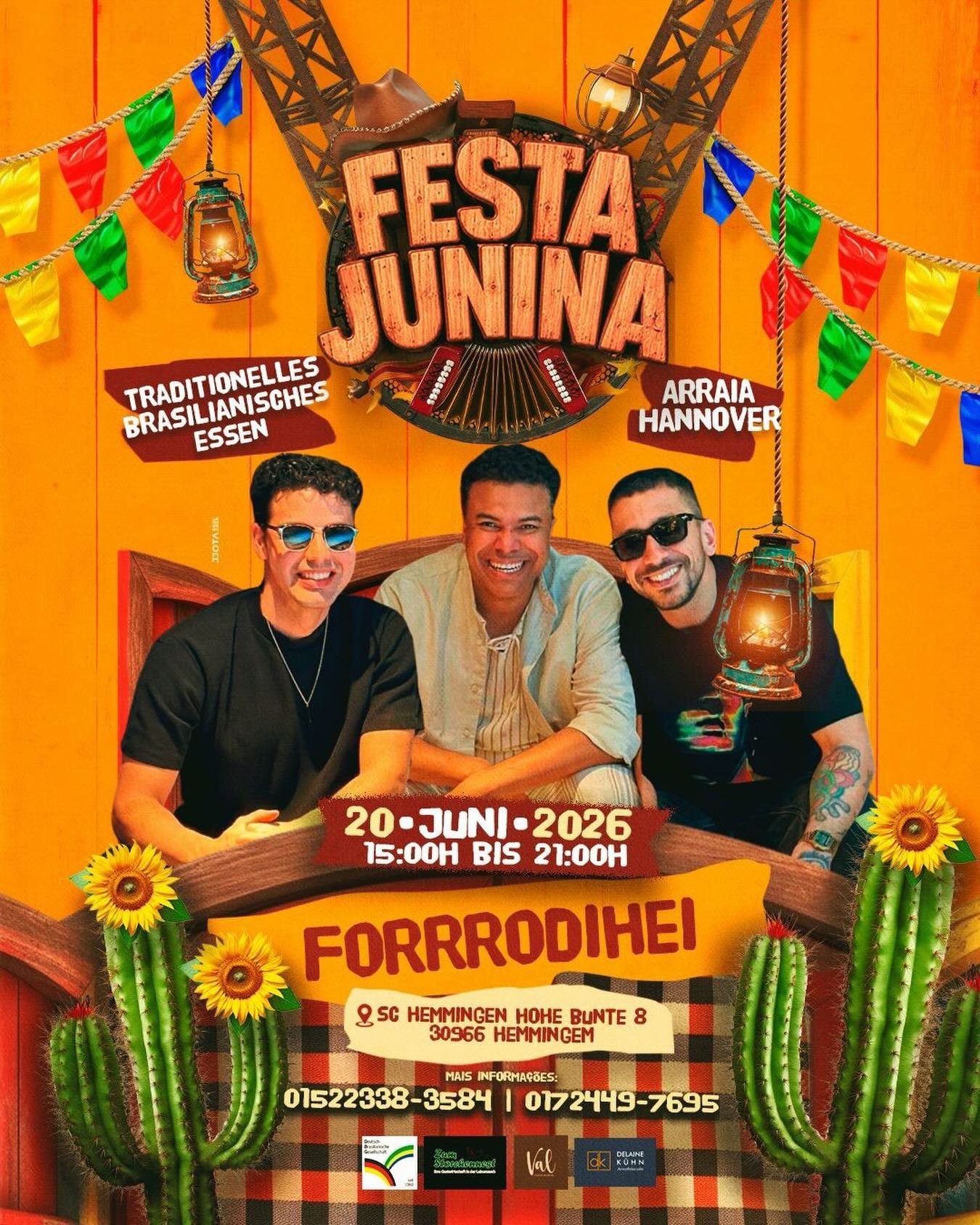 🌽🎉 ARRAIÁ HANNOVER 2026 🎉🌽
Venha curtir uma autêntica Festa Junina brasileira com muito forró, comidas típicas, diversão e aquele clima acolhedor que só o São João tem! 🇧🇷✨
📅 20 de junho de 2026
🕒 Das 15h às 21h
📍 SC Hemmingen – Hohe Bünte 8, 30966 Hemmingen
🎟️ Ingressos:
✅ Antecipado: €13,50 por pessoa
✅ Na hora: €15,00 por pessoa
Garanta seu ingresso antecipadamente e venha celebrar conosco uma tarde repleta de música, cultura e tradição brasileira!
Organização: Val Doces e Storchennest
Apoio: Deutsche Gesellschaft e.V. (DBG) e Delaine Kühn Advocacia
📞 Informações: 01522338-3584 | 0172449-7695
#ArraiaHannover #FestaJunina #Forró #ComunidadeBrasileira #BrasilNaAlemanha SãoJoão2026 Hannover 🇧🇷🌽🪗✨