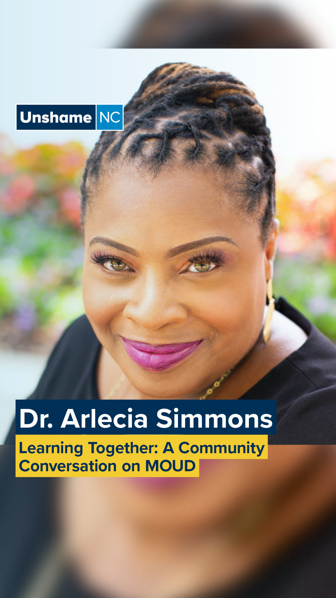 In May, our Learning Together webinar series hosted a conversation on medications for opioid use disorder (MOUD), with community members from diverse backgrounds sharing their expertise. Dr. Arlecia Simmons, who works at the intersection of faith and healing, shares how her core beliefs inform her perspective on recovery. She encourages people to open their hearts, as they do in a worship space, to folks who use medication to support their healing.
Join us tomorrow, June 16th, at 2pm EST for a Q&A on MOUD with community leaders and experts. Register today at bit.ly/UnshameNCJuneWebinar