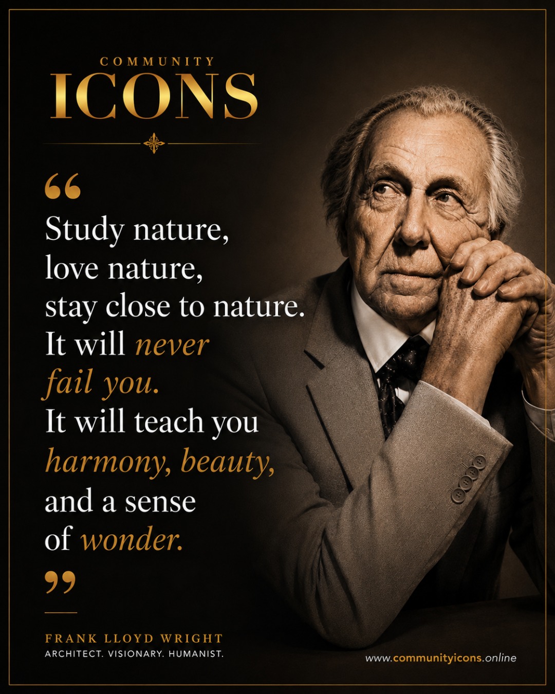 In a world that constantly demands more, nature reminds us of what matters most: harmony, beauty, and wonder.
A timeless lesson from Frank Lloyd Wright.
#CommunityIcons #FrankLloydWright #TimelessInfluence