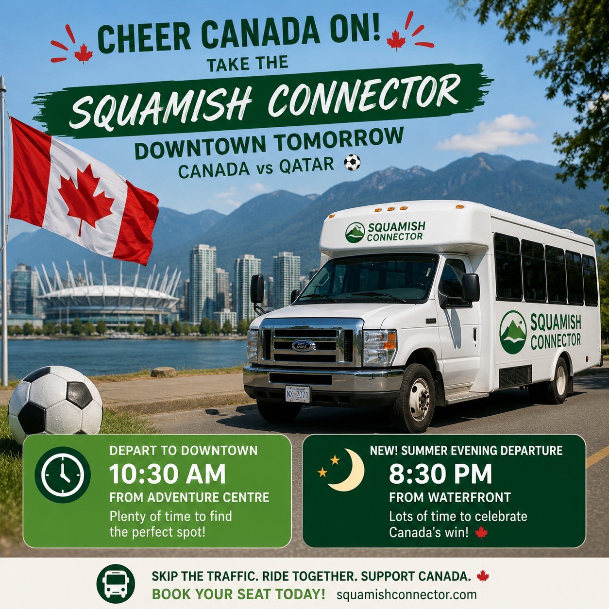 ⚽ Cheer on Canada, soak up the atmosphere, and celebrate afterwards! With evening departures now available 7 days a week, getting home to Squamish is one less thing to worry about.