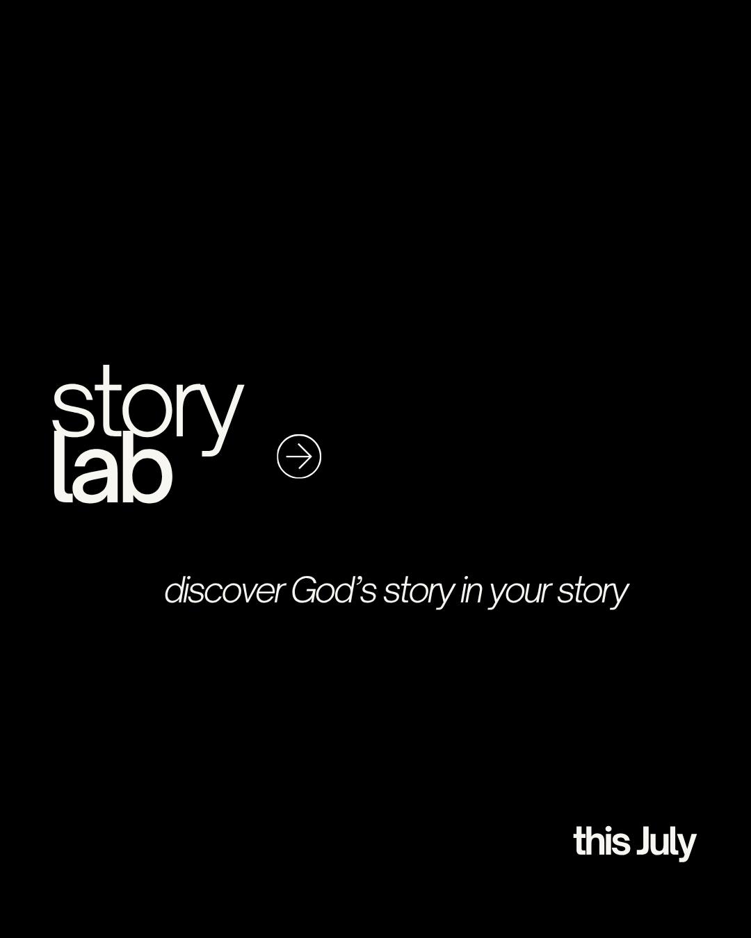 Story Lab is a 5-week journey designed to help you see where God has been at work in your life and learn how to share your story in a way that sparks curiosity and points others to Jesus. Join us as we discover God