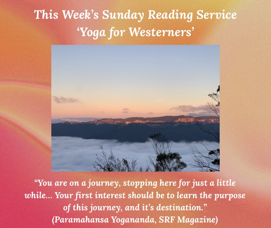All are welcome to attend our SRF Sunday Reading Service on June 21st at 11am-12pm. The topic is ‘Yoga for Westerners’.