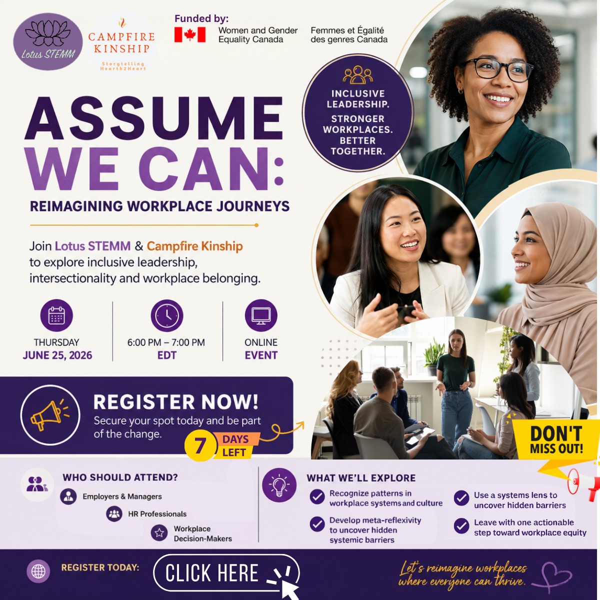 🚨𝗢𝗻𝗹𝘆 𝟳 𝗗𝗮𝘆𝘀 𝗟𝗲𝗳𝘁 🚨
Join us for 𝐀𝐬𝐬𝐮𝐦𝐞 𝐖𝐞 𝐂𝐚𝐧: 𝐑𝐞𝐢𝐦𝐚𝐠𝐢𝐧𝐢𝐧𝐠 𝐖𝐨𝐫𝐤𝐩𝐥𝐚𝐜𝐞 𝐉𝐨𝐮𝐫𝐧𝐞𝐲𝐬 𝐢𝐧 𝐒𝐓𝐄𝐌𝐌 - a 𝗳𝗿𝗲𝗲, 𝗶𝗻𝘁𝗲𝗿𝗮𝗰𝘁𝗶𝘃𝗲 𝘄𝗼𝗿𝗸𝘀𝗵𝗼𝗽 hosted by Lotus STEMM and facilitated by Campfire Kinship®.
📅 𝗝𝘂𝗻𝗲 𝟮𝟱, 𝟮𝟬𝟮𝟲 | ⏰ 6:00 - 7:00 PM EDT | 💻 𝗢𝗻𝗹𝗶𝗻𝗲
➡️ Designed for HR professionals, managers and workplace leaders, this session will explore practical ways to recognize systemic barriers, strengthen inclusive leadership and create more equitable workplaces.
🔗 𝗥𝗲𝗴𝗶𝘀𝘁𝗲𝗿 𝗵𝗲𝗿𝗲: https://www.eventbrite.ca/e/assume-we-can-reimagining-workplace-journeys-tickets-1990641283666
✨ Includes access to a complimentary LMS with additional learning resources and reflections.
@sawcollective_canada @laadliyan , @cassaonline , @wage_fegc , @pchs4u @accelerateherfuture @campfire_kinship @shanti_psychotherapy
#AssumeWeCan #BreakBarriersBuildOpportunities #Equity #Inclusion #SystemicChange #CommunityEngagement #ResearchImpact #KnowledgeMobilization #SouthAsianWomen #Belonging #WAGE #Canada