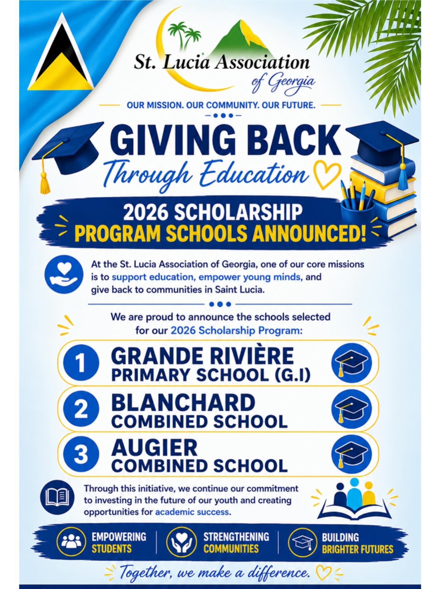 🎓✨ INVESTING IN THE FUTURE ✨🎓
One of the missions of the St. Lucia Association of Georgia is to give back to our communities and support the next generation through education.
We are proud to announce the three schools selected for our 2026 Scholarship Program:
📚 Grande Rivière Primary School (G.I)
📚 Blanchard Combined School
📚 Augier Combined School
Through this initiative, we hope to encourage academic achievement, create opportunities for students, and make a positive impact in the lives of young people in Saint Lucia.
We extend our best wishes to the students, teachers, and families of these schools and look forward to supporting their educational journey.
Together, we continue to build stronger communities and invest in a brighter future. 🇱🇨💙💛
#StLuciaAssociationOfGeorgia #SLUAG #GivingBack #ScholarshipProgram #EducationMatters #InvestingInTheFuture #SaintLucia #CommunitySupport #YouthEmpowerment
