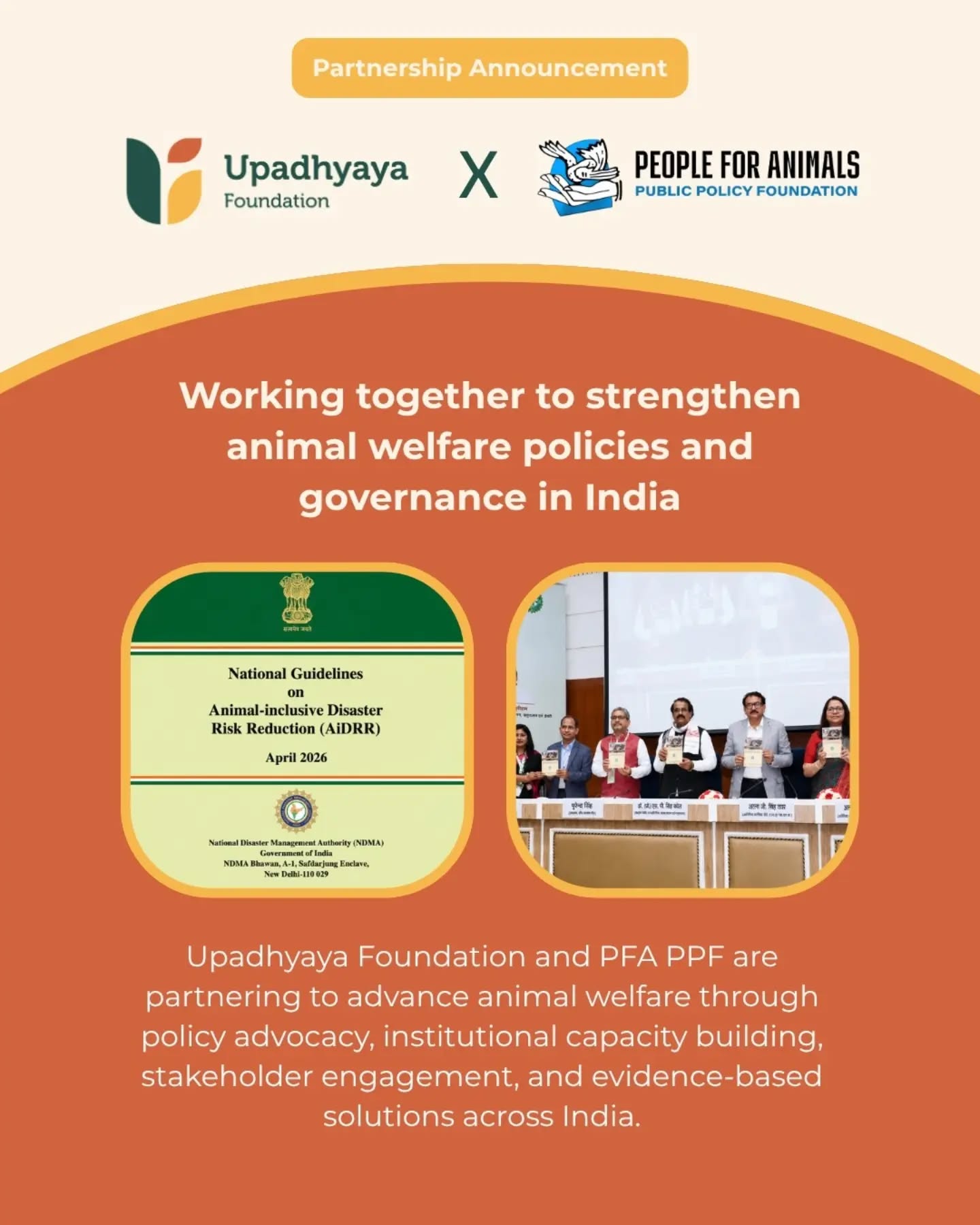 We are proud to partner with People for Animals Public Policy Foundation (PFA PPF) for FY 2026–27.
PFA PPF works to strengthen animal welfare outcomes in India by developing evidence-based, implementable policy solutions and building institutional capacity across public systems. Through policy advocacy, legal reform, research, and stakeholder engagement, the organisation is helping create stronger systems that improve the lives of animals across the country.
Through this partnership, we are supporting policy advocacy and regulatory reform, government and stakeholder capacity building, research and knowledge development, and institutional strengthening to drive long-term, systemic improvements in animal welfare.
We look forward to working with the PFA PPF team to advance a future where stronger policies translate into better protection and welfare for animals across India.
Learn more about their work: www.pfappf.com
#Philanthropy #AnimalWelfare #PublicPolicy #CapacityBuilding #UpadhyayaFoundation