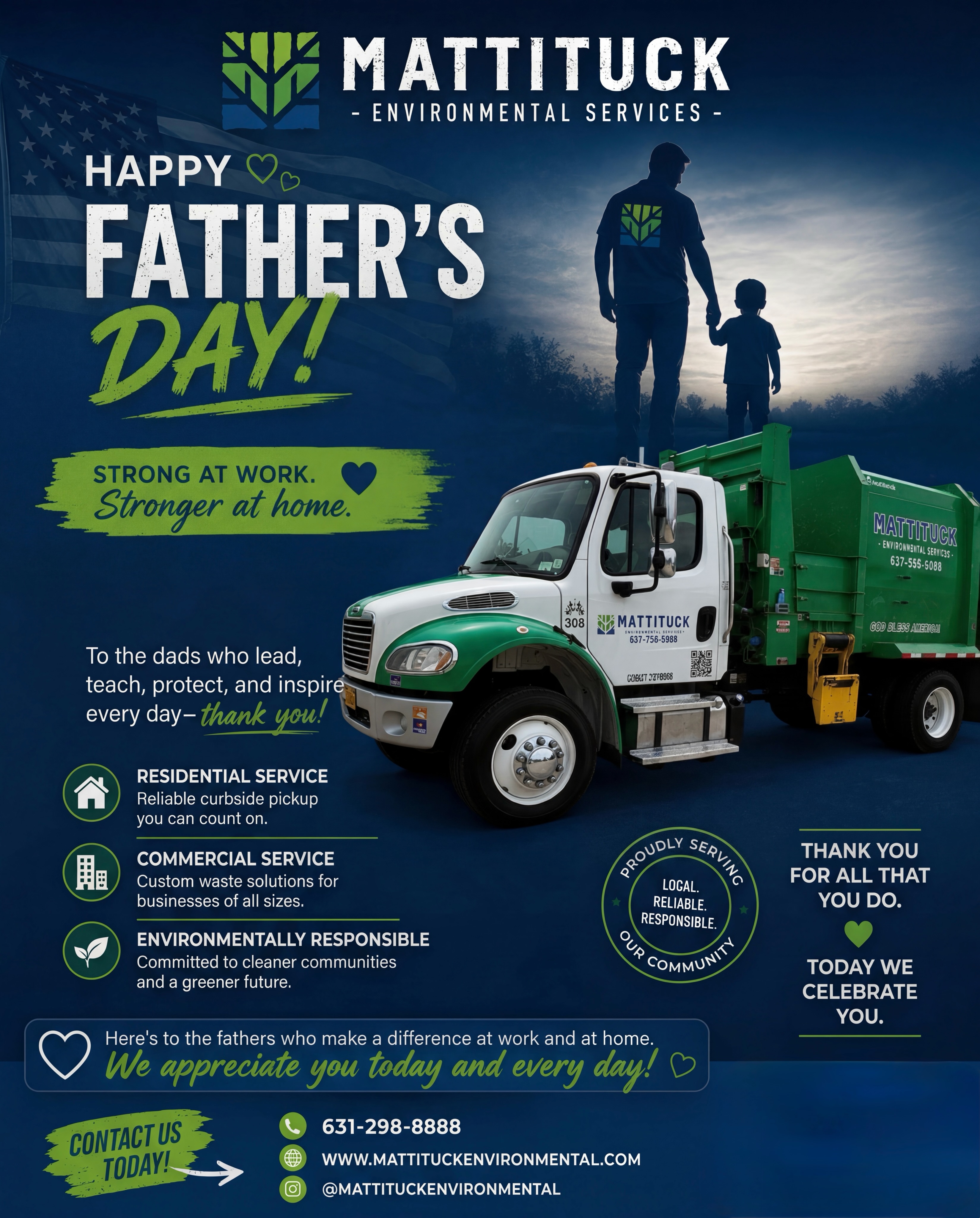 Today, we celebrate the fathers, grandfathers, mentors, and role models who lead with strength, work with integrity, and always put their families first.
Whether they’re behind the wheel, on the job site, at home, or cheering from the sidelines, dads help build the foundations of our communities every day.
From all of us at Mattituck Environmental Services, thank you for your hard work, sacrifice, and dedication.
Happy Father’s Day to the men who show up, lead by example, and make a difference every day.
💚 Strong at work. Stronger at home.
#HappyFathersDay #MattituckEnvironmental #ThankYouDad #CommunityStrong #LongIslandBusiness