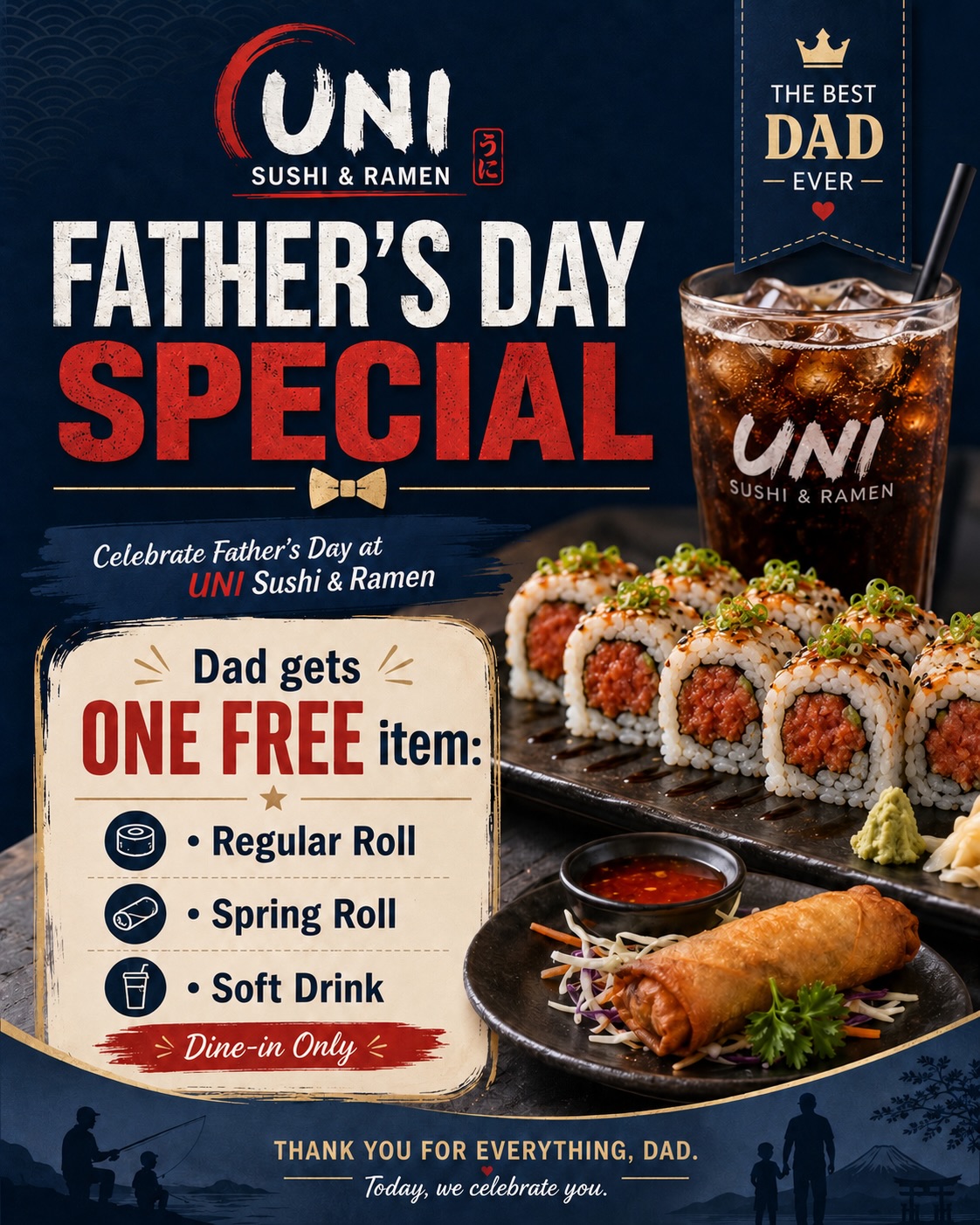 Celebrate Father’s Day with us at UNI Sushi & Ramen! 🍣🍜
This Father’s Day, Dad gets ONE FREE item with dine-in:
🥢 Regular Roll
🥢 Spring Roll
🥤 Soft Drink
Bring Dad in and treat him to something special.
Dine-in only. Father’s Day special only.
📍UNI Sushi & Ramen
#FathersDay #FathersDaySpecial #UNISushiRamen #EastLansingEats #SushiLovers RamenLovers