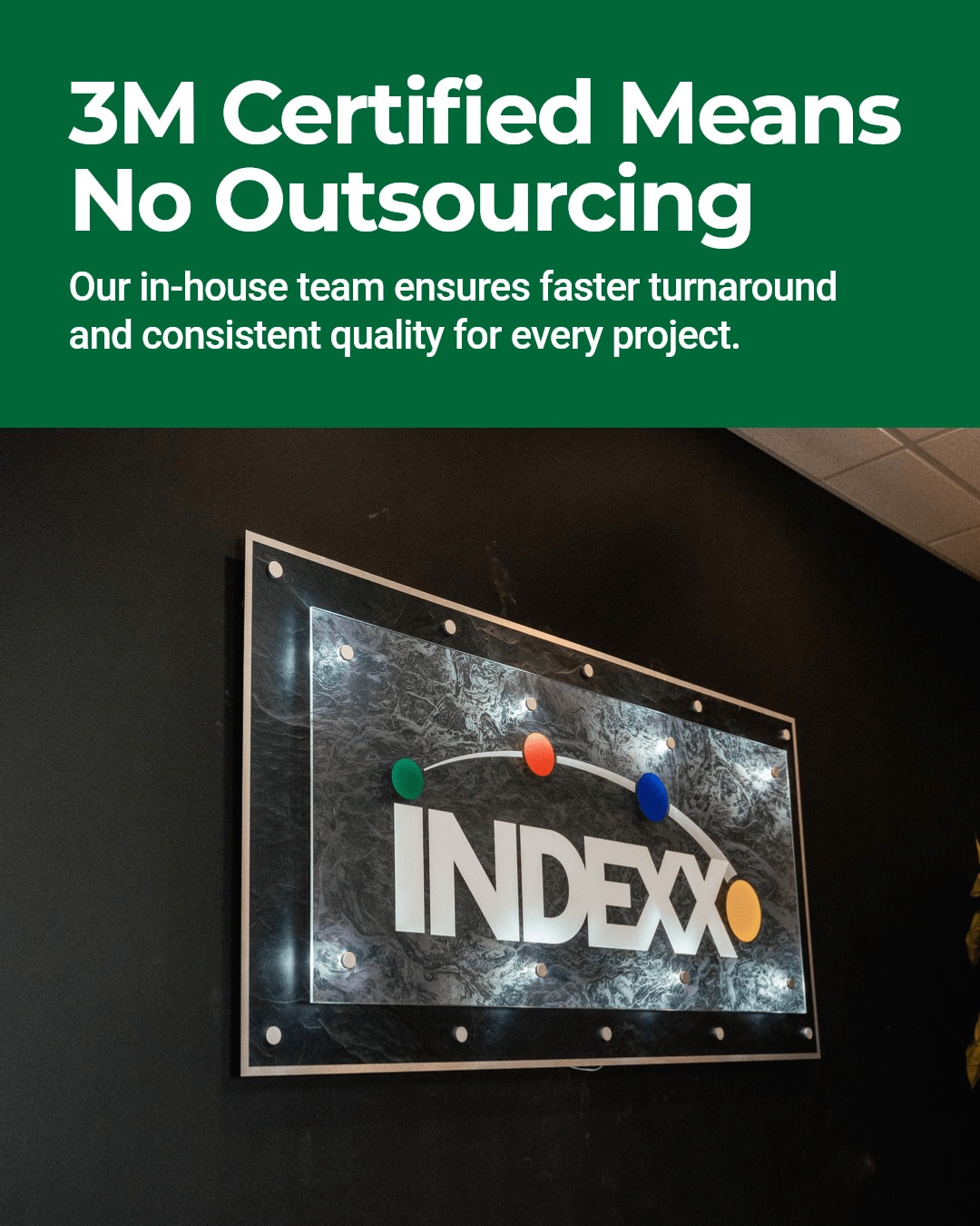 Wide format printing is more than big prints. It brings your vision to life with precision and skill, from banners to wall wraps that change spaces.
At Indexx, our in-house certified installation team handles every project with care. No outsourcing means faster turnaround and steady quality.
We are proud to hold 3M Certified Graphics Installation Company status, a mark of excellence in the industry.
Whether it is storefront graphics, event signage, or custom murals, we partner with you from design through installation to deliver impact you can see and feel.
Ready to make a big impression? DM us to start your wide format project today.