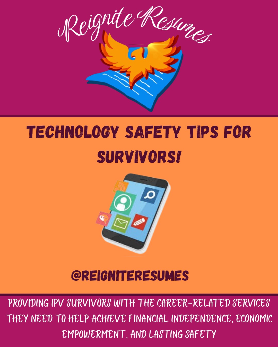 For IPV survivors, managing technology can be a critical part of protection against further abuse.
Check out our post to learn more about the key steps survivors can take to help protect themselves.
#reigniteresumes #npo #nonprofit #youthled #femaleled #resume #resumes #recruitment #domesticviolence #ipv #youthleaders #youthleadership #domesticviolenceawareness