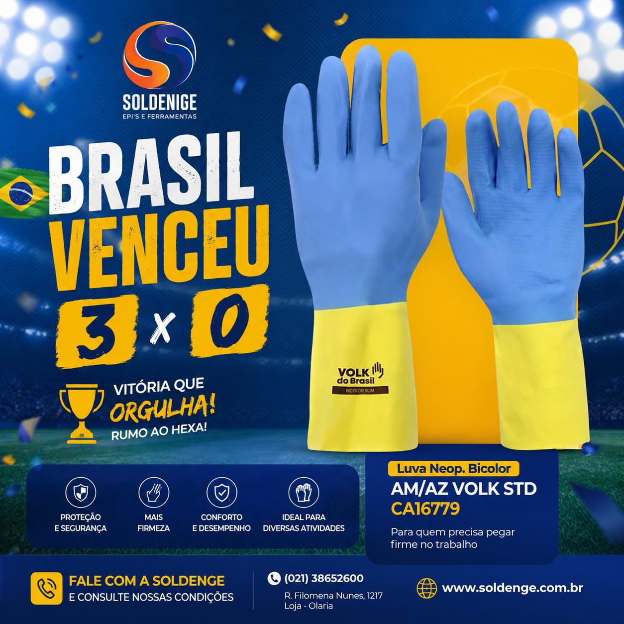 🇧🇷⚽ O Brasil venceu por 3 a 0. E a Soldenge também marca um golaço na proteção!
A Seleção entrou em campo, fez bonito e garantiu uma vitória de respeito. Com segurança nas mãos dos goleiros e eficiência em cada jogada, o Brasil segue firme em busca do Hexa.
E quando o assunto é proteção para as mãos, a indicação da Soldenge é a Luva Neop. Bicolor AM/AZ Volk STD CA 16779.
Assim como o goleiro precisa de firmeza, confiança e desempenho para defender o gol, o trabalhador também precisa do EPI adequado para encarar cada atividade com mais segurança.
🧤 Proteção para quem pega firme no trabalho
🧤 Mais confiança em cada movimento
🧤 Segurança para enfrentar a rotina profissional
O Brasil venceu dentro de campo. A Soldenge vence todos os dias ajudando profissionais e empresas a escolherem a proteção certa.
👉 Fale com a Soldenge e consulte nossas condições para a Luva Neop. Bicolor AM/AZ Volk STD.
#Soldenge #BrasilVenceu #RumoAoHexa #SegurançaDoTrabalho #LuvaDeProteção