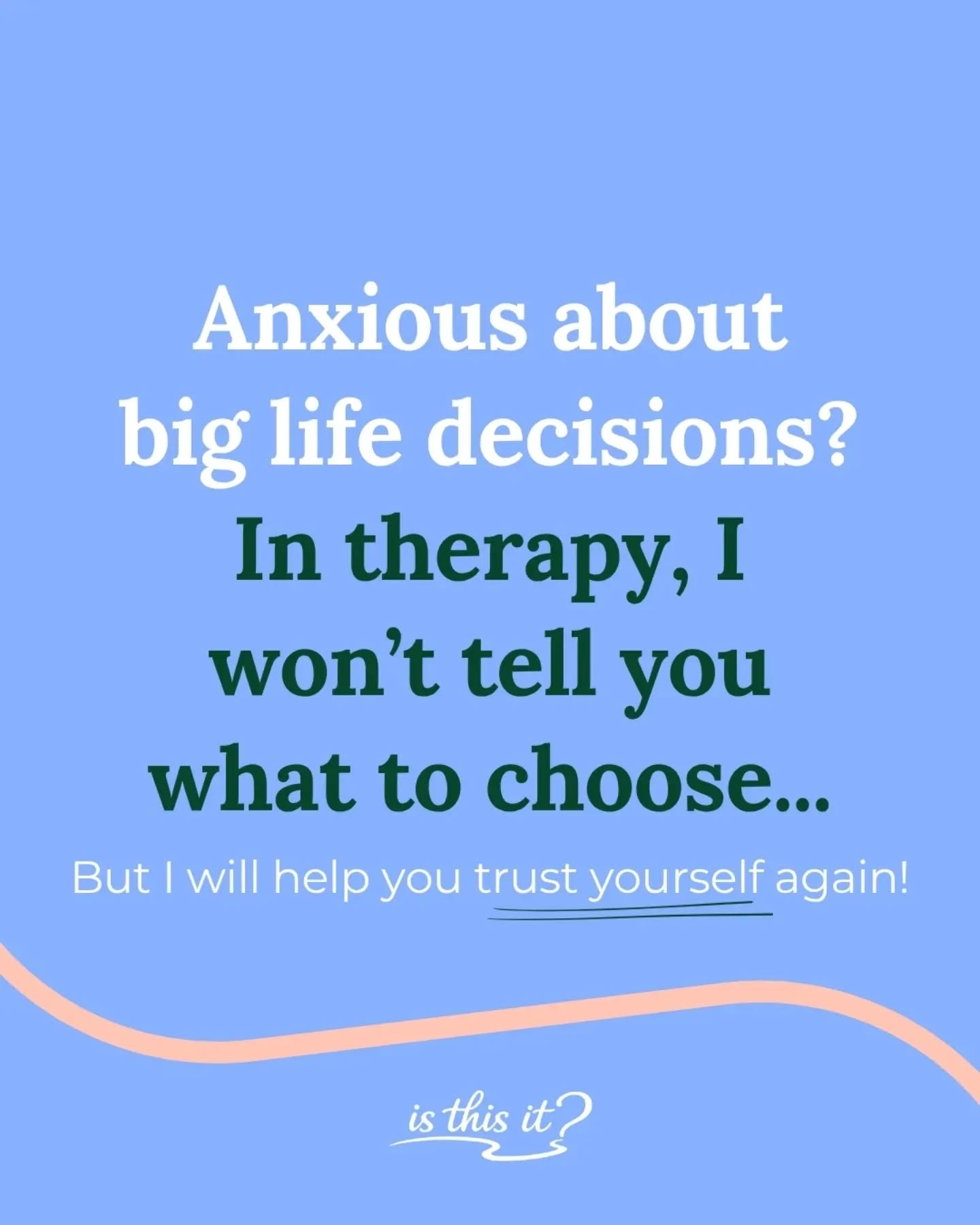 Where shall I live? What job do I want for the rest of my life? Is this partner ‘the one’? Should I go back to uni?😮💨
All valid questions, and definitely things to bring to therapy.
But, I’m not going to be telling you what to choose ❎
In fact, therapy is the space for you to explore what is beneath your anxiety.
What is holding you back from making these big life decisions with confidence? Whose voice is fueling the fear that you will make the wrong choice?
This is the kind of work I do with my clients in their 20s and 30s 👇
You hit a crossroads, it’s dark, and you don’t know which way to turn. Together we find the path that works for you - and build your self-trust and confidence along the way! ✨
Sounds like the kind of support you need?
Let’s get started by having an intro call (which is free btw), so you decide whether I’m the person to help you.
Find the link in my bio to book it or just hang out here for a bit by tapping follow. It’s great to have you! @therapy_isthisit
.
.
#therapyforanxiety #quarterlifecrisis #anxietytherapy #decisionanxiety #anxietytherapist
