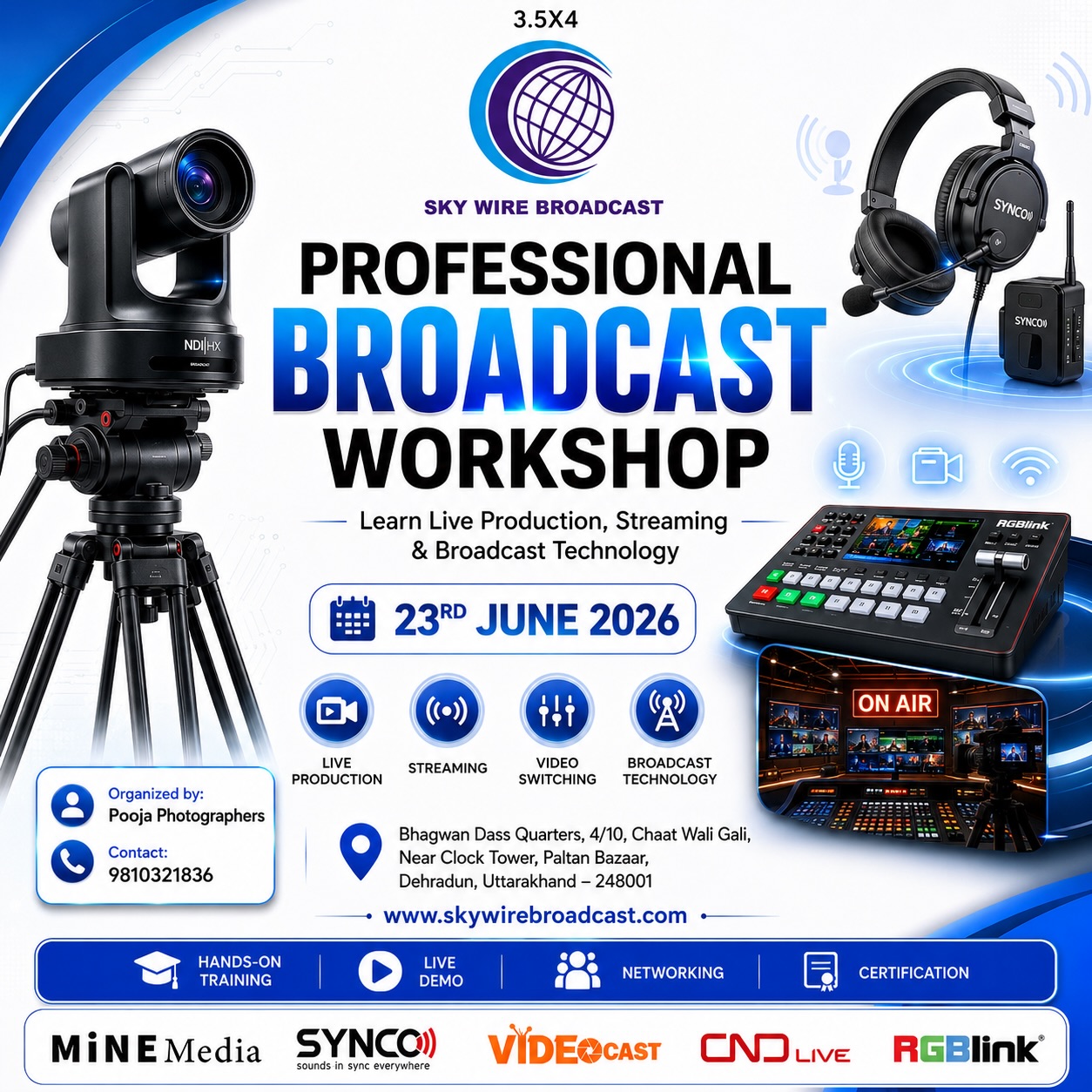 ๐ฅ Join us for the Professional Broadcast Workshop and explore the future of live production, streaming, and broadcast technology!
Get hands-on experience with PTZ cameras, video switchers, wireless intercom, and live streaming solutions.
๐
23rd June 2026
๐ Dehradun, Uttarakhand
โจ Hands-on Training | Live Demo | Networking | Certification
๐ Contact: 9810321836
๐ www.skywirebroadcast.com
#BroadcastWorkshop #LiveStreaming #PTZCamera #VideoSwitcher #skywirebroadcast