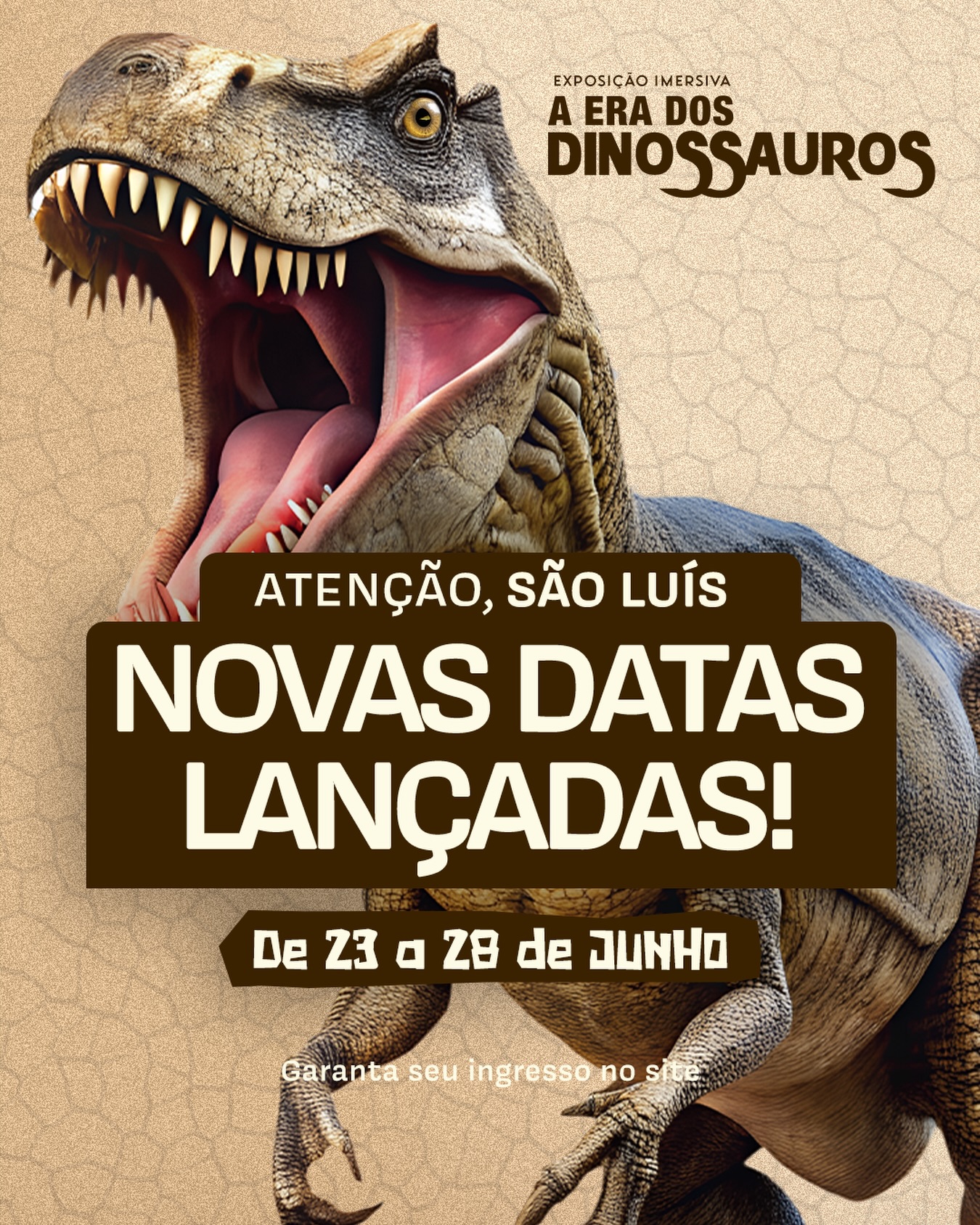 Novas datas, São Luís!
Garanta seu ingresso e venha viver essa aventura fascinante 🦕✨