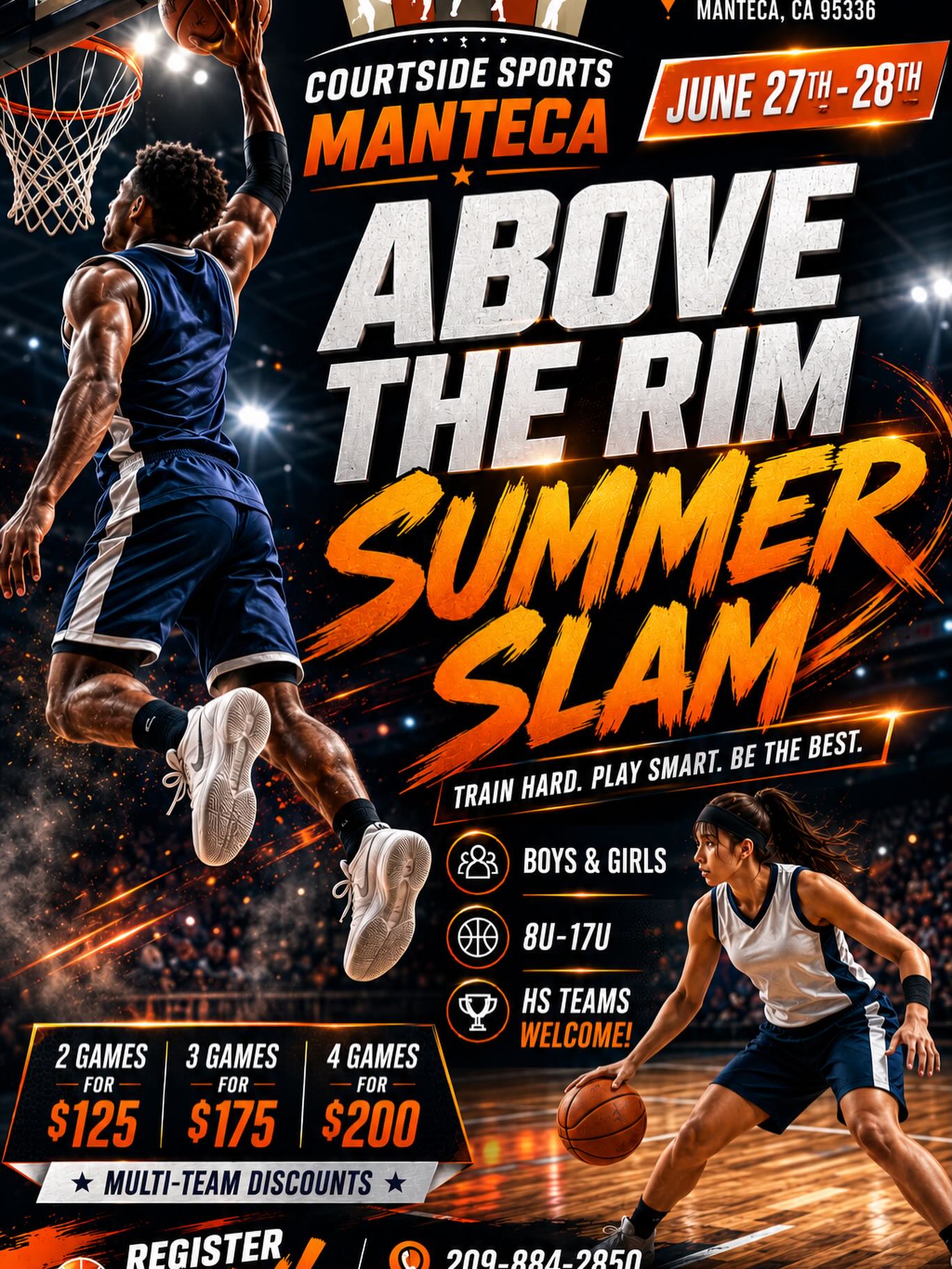 Courtside Sports Manteca presents The Above the Rim Summer Slam! June 27th-28th. Boys & Girls. 8u-17u. HS Teams Welcome! Link in bio.