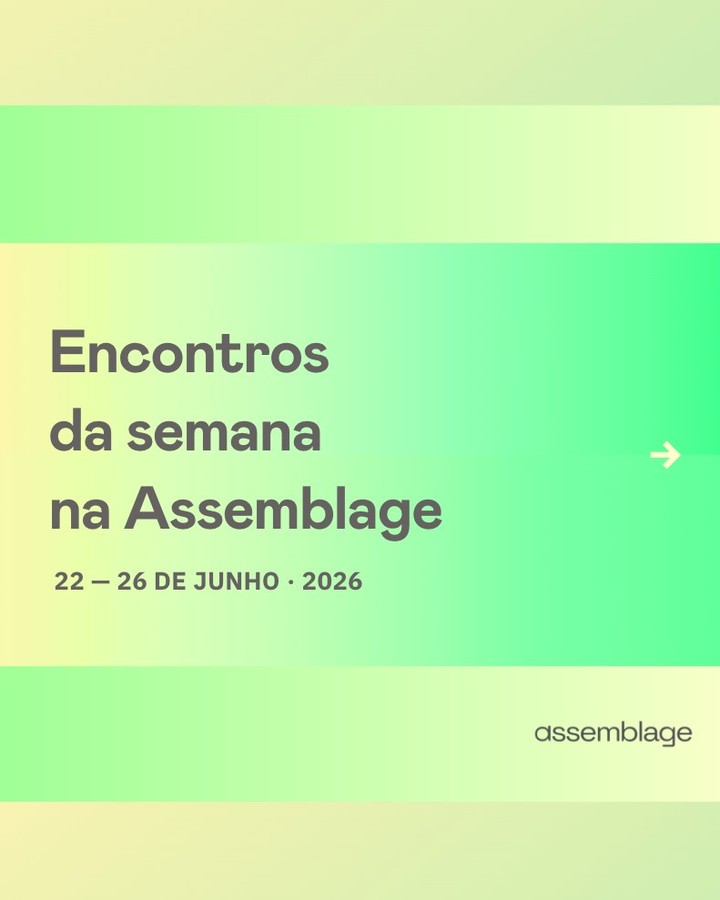 Deslize e confira a programação desta semana! Cursos, conversas e experiências para atravessar a semana junto com a Assemblage.
Participe! Link na bio.