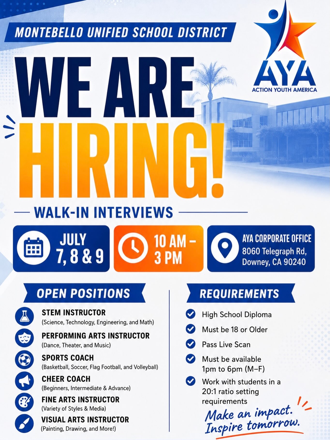 📢 MONTEBELLO AND SURROUNDING AREAS, join the AYA Team!
We’re looking for energetic individuals who are passionate about making a difference in the lives of students.
📅 July 7, 8 & 9
⏰ 10 AM – 3 PM
📍 AYA Corporate Office | Downey, CA
Come ready to interview! ⭐️
#NowHiring #Jobs #MUSD #AYA #AfterSchoolProgram