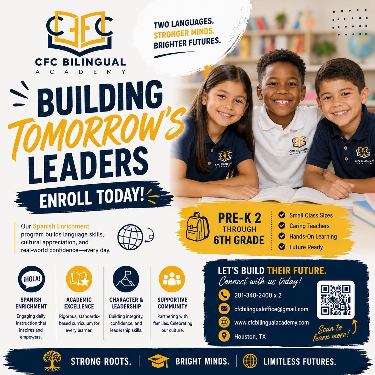 📚✨ Building Tomorrow’s Leaders Starts Today! ✨📚
At CFC Bilingual Academy, students receive a strong academic foundation while developing confidence through our daily Spanish Enrichment program. From Pre-K 2 through 6th Grade, we nurture curious minds, strong character, and a love for learning in a Christ-centered environment.
🌟 Small Class Sizes
🌟 Spanish Enrichment
🌟 Academic Excellence
🌟 Character Development
🌟 Supportive Community
Enrolling for the 2026–2027 school year! Limited Spots available!
📞 281-340-2400 x 2
📧 cfcbilingualoffice@gmail.com
🌐 www.cfcbilingualacademy.com