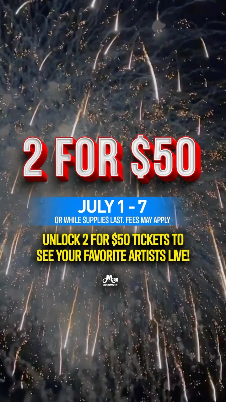 Get two tickets to your favorite artist for only $50!🎆
Limited time only; fees may apply.
