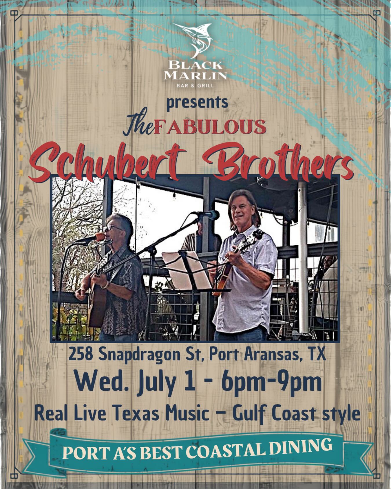🎶 Live music at Black Marlin!
Join us Wednesday, July 1 from 6–9 PM as we welcome The Fabulous Schubert Brothers for an evening of real Texas music, Gulf Coast style.
Grab dinner, bring your friends, and settle in for a great night in Port A! 🌊🎸
📍258 Snapdragon St, Port Aransas, TX
#BlackMarlinPortA #PortAransas #LiveMusic #GulfCoastStyle #PortAEats