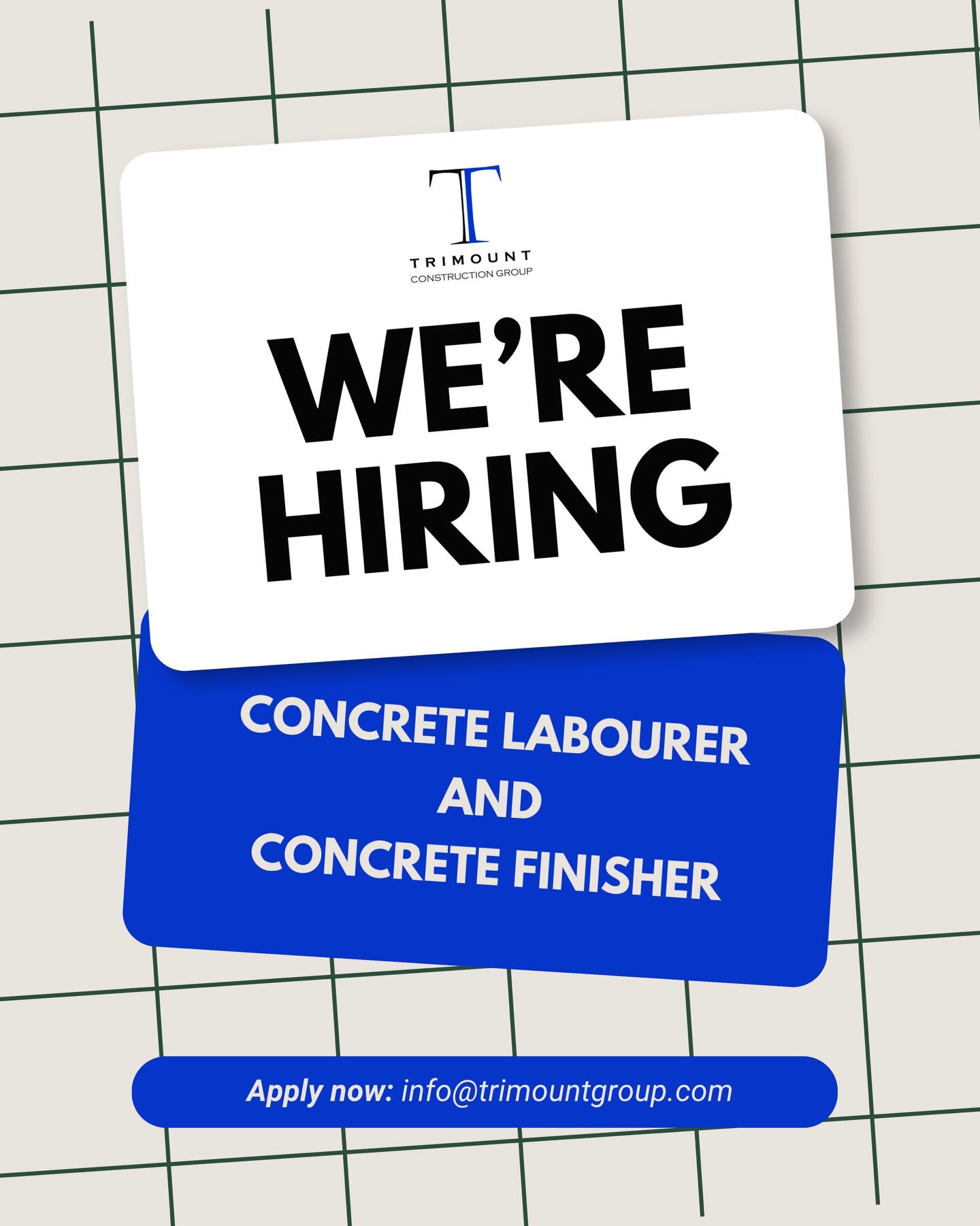 🚧 TRIMOUNT IS HIRING!
We are currently seeking Concrete Labourers and Concrete Finishers to join our team. Whether you are looking to gain experience in the industry or bring concrete construction experience to the field, we want to hear from you.
Wage
Starting at $20.00 per hour, based on experience, qualifications, and position.
Schedule
Full-time, seasonal position
Monday to Friday, with occasional evenings and weekends as required
Overtime opportunities available during peak construction season
Responsibilities
Assist with the installation, placement, and finishing of concrete
Prepare, set up, and strip concrete forms
Place, level, and finish concrete surfaces including sidewalks, curbs, gutters, pads, foundations, and other municipal and commercial concrete works
Operate hand and power tools safely and efficiently
Perform site preparation, material handling, and general labour duties
Assist with grading, measuring, and maintaining elevations
Maintain a clean and safe work environment
Follow all company safety policies and procedures
Work collaboratively with forepersons, operators, labourers, and other crew members
Perform other construction-related duties as required
Qualifications
Previous concrete construction experience is considered an asset
Experience with municipal concrete works such as sidewalks, curbs, gutters, and catch basin structures is an asset
Ability to perform physically demanding work in various weather conditions
Strong work ethic, reliability, and positive attitude
Ability to work effectively as part of a team
Valid Class G Driver’s Licence required
DZ Licence considered an asset
Ability to travel to local and regional job sites as required
What We Offer
Competitive wages and overtime opportunities
Health and dental benefits after probation period
Company pension program after probation period
Opportunities for training, growth, and advancement
A supportive, team-oriented work environment
The opportunity to work on meaningful infrastructure projects that help build our communities
How to Apply
Interested candidates are encouraged to submit their resume to info@trimountconstructiongroup.com or apply in person at our off