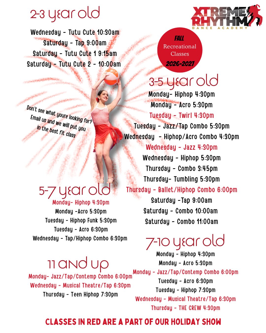 🚨 FALL REGISTRATION IS NOW OPEN! 🚨
Classes are already filling, and some of our most popular classes are expected to waitlist soon! Don’t wait to secure your dancer’s spot for the 2026-2027 season. 💃✨
📅 Check out our schedule today and stay tuned because MORE classes are still being added!
🎄 Interested in being part of our Holiday Show this year? All classes highlighted in RED on our schedule are part of our Holiday Show production! Rehearsals and workshop dates will be announced soon, and dancers enrolled in those classes will have the opportunity to perform in one of our favorite events of the year.
✨ Holiday Show workshops and rehearsals begin this fall.
✨ Performance opportunities for dancers of all ages.
✨ A magical experience your dancer won’t want to miss!
Spots are limited, and once classes are full, we cannot guarantee placement.
📧 Email us for more information about Fall Registration or how to become part of this year’s Holiday Show!