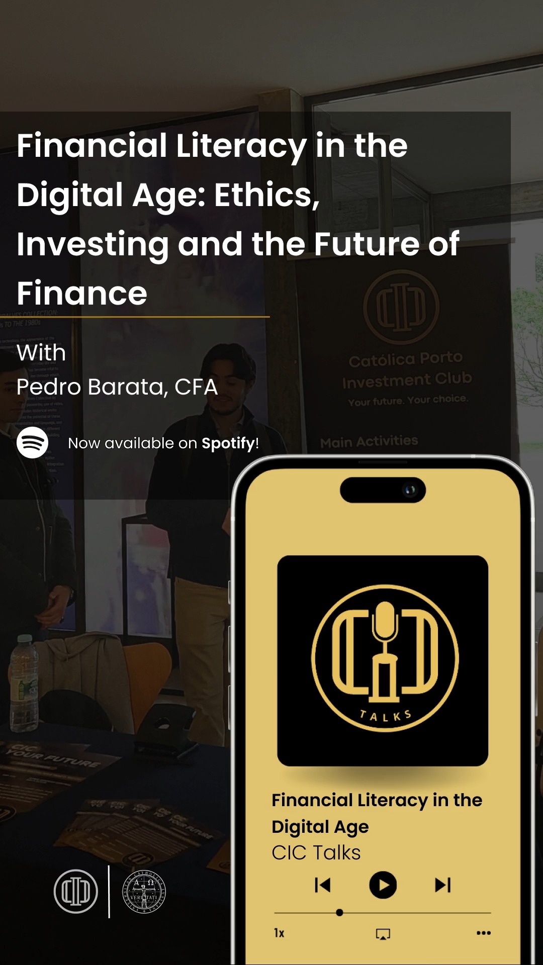 Our newest CIC Talks episode is now live on Spotify.
We would like to thank Pedro Barata, for joining us for a conversation on financial literacy in the digital age. From investing principles to the evolving role of ethics and technology in finance, the discussion offers thoughtful insights into the forces shaping today’s financial world.
Listen now on our Spotify.
Católica Porto Investment Club
Your future. Your choice.