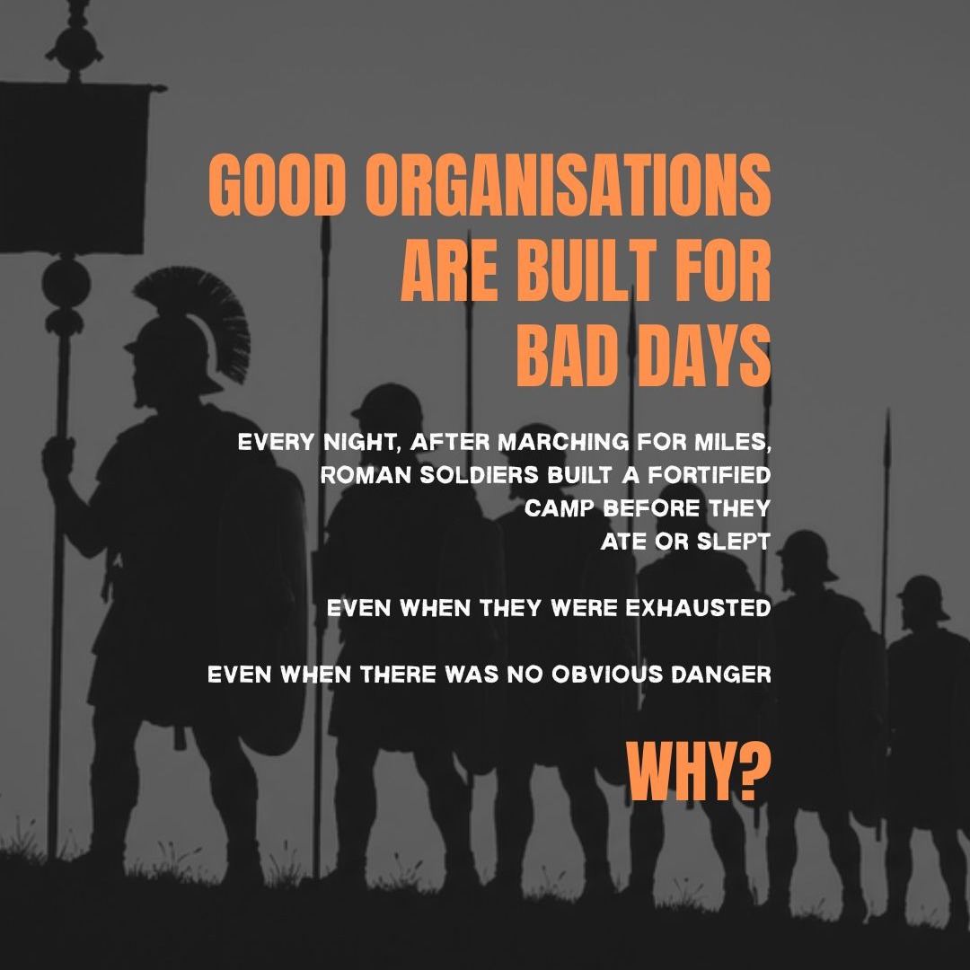 Good organisations are built for bad days.
Every night, after marching for miles, Roman soldiers built a fortified camp before they ate or slept. Even when they were exhausted, and when there was no obvious danger.
Why?
I don't think it was simply good military engineering. I think it reflected a sophisticated understanding of human psychology.
The Roman army was designed for frightened people. It knew that tired, frightened and uncertain people do not think clearly. Under pressure, our attention narrows, we seek certainty, and we fall back on familiar habits. Rather than expecting people to be fearless, the Romans built routines and structures that worked despite fear.
A Roman camp is not so different from many of the systems we rely on today.
The same thinking lies behind:
ā
Fire drills
ā
Pre-flight routines
ā
Surgical checklists
ā
Cyber incident rehearsals
ā
Crisis management exercises
Good organisations build structure before they need it.
There is a lesson here for modern leaders. We often ask whether our people are resilient enough for our organisations. The Romans might have asked a different question.
Are our organisations resilient enough for ordinary human beings?