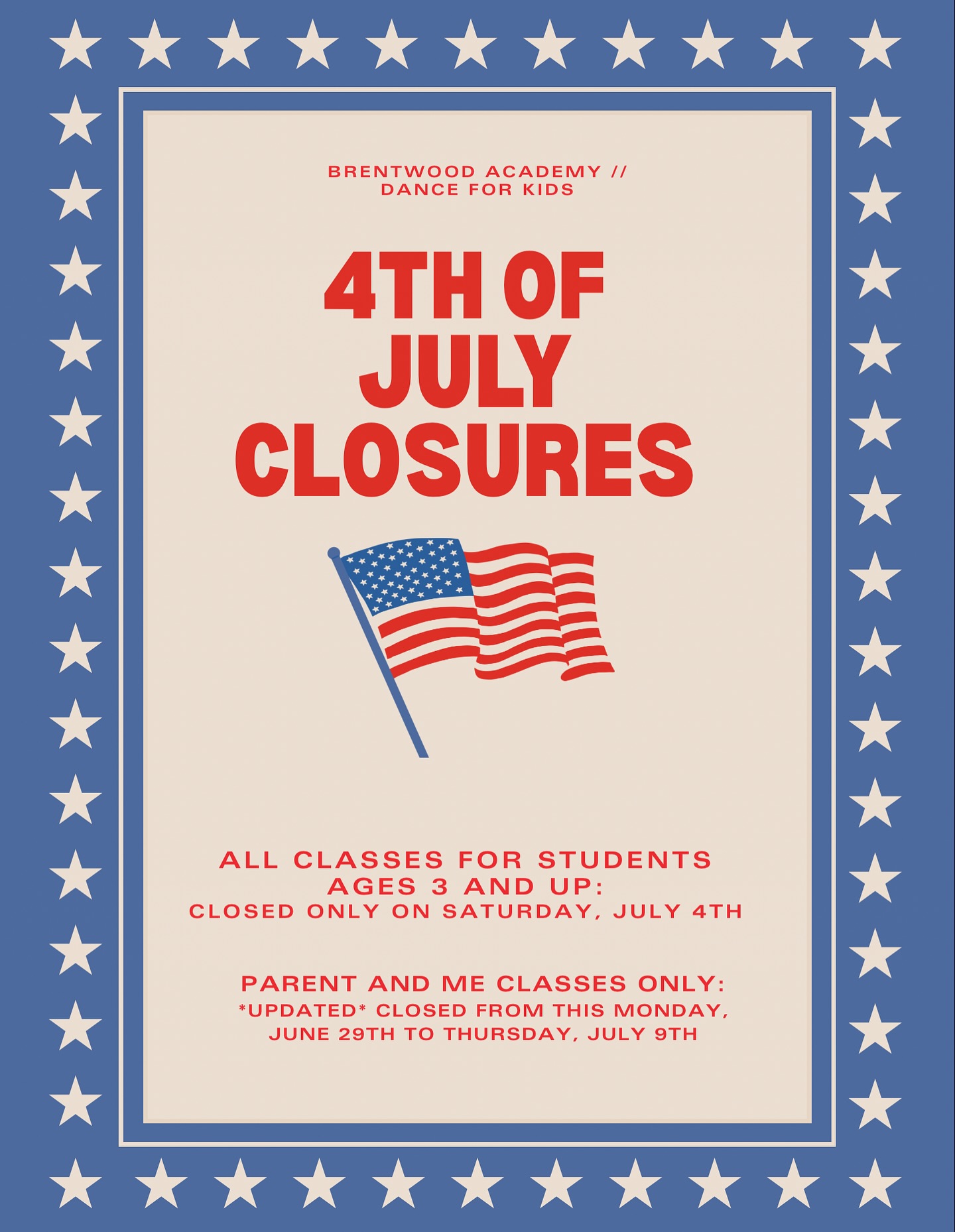 In observance of the national holiday, Dance For Kids will have an adjusted closure schedule.
All Classes For Students Ages 3 and Up:
Closed only on Saturday, July 4th. Classes will resume on Monday, July 6th in the afternoon.
Parent and Me Classes Only:
*Updated* Closed from this Monday, June 29th to Thursday, July 9th. Parent and Me classes will resume on Monday, July 13th!
We encourage everyone to take this time to relax, be with family and we’ll see everyone feeling refreshed and ready for dance after our break!