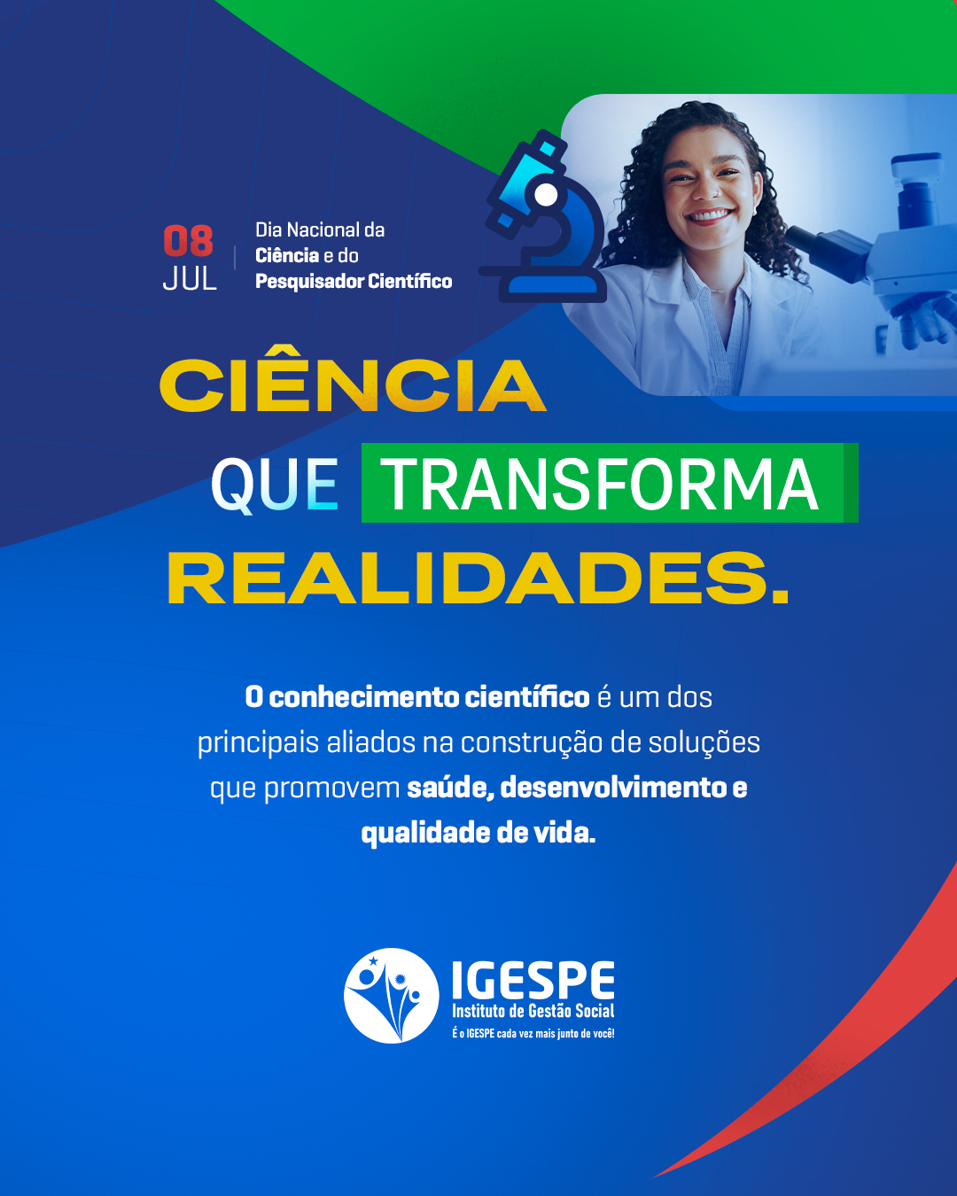 Neste Dia Nacional da Ciência e do Pesquisador Científico, reconhecemos a importância da pesquisa, da inovação e do conhecimento na construção de uma sociedade mais justa e preparada para os desafios do presente e do futuro.
Valorizar a ciência é investir no desenvolvimento humano e na transformação social.
#DiaDaCiência #PesquisadorCientífico #IGESPE #TransformaçãoSocial