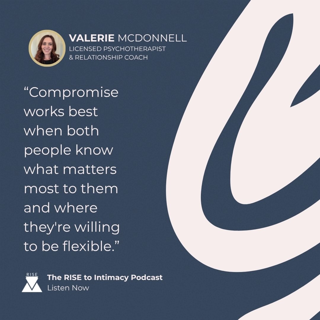 Sometimes conflicts can’t be resolved with a clear cut solution.
If an issue is related to your core beliefs or a difference in personality traits, a compromise is the best bet.
When compromising, consider the areas you have flexibility on and which ones are non-negotiable.
From that place, find a solution that you and your partner both feel comfortable with and then check-in with each other regularly to see if it’s working well or needs more adjustment.
If you want a clearly structured process to help you engage in conflict resolution and/or compromise with your partner, check out the latest episode of The RISE to Intimacy podcast today!
#risetointimacy #conflictresolution #couplestherapy #communicationiskey #rvatherapist