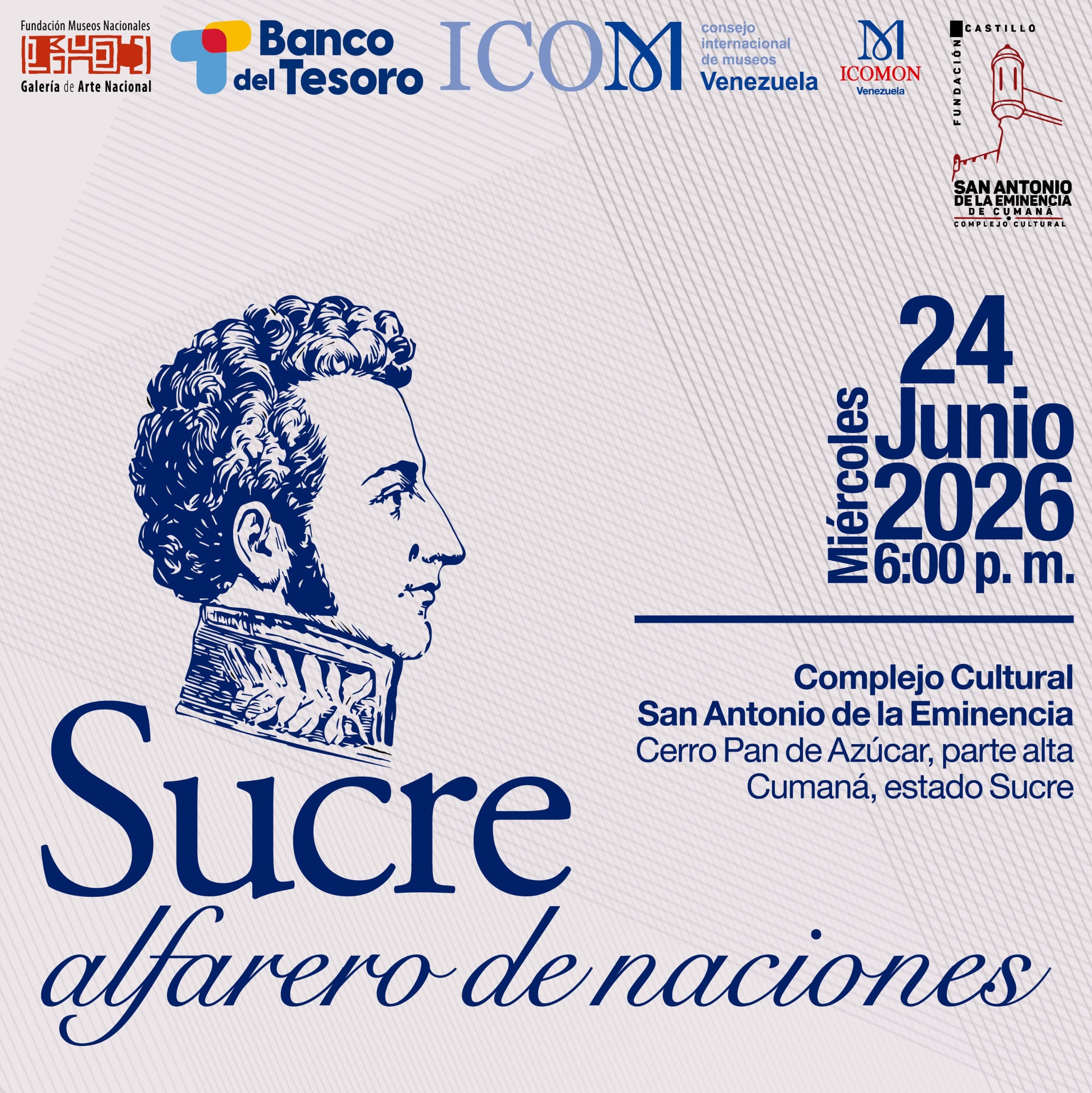 Sucre, alfarero de naciones es la exposición que rinde un merecido homenaje al Gran Mariscal de Ayacucho, Antonio José de Sucre.
Te invitamos a acompañarnos en la apertura de esta muestra única, diseñada como una experiencia lúdica especialmente dirigida a niños y jóvenes.
🗓️ Miércoles, 24 de junio de 2026.
🕕 6:00 p. m.
📍 Museo de Arte Contemporáneo de la Fundación Castillo San Antonio de la Eminencia. Complejo Cultural (Cerro Pan de Azúcar, parte alta. Cumaná, estado Sucre).
Este proyecto es posible gracias al esfuerzo de la Fundación Castillo San Antonio de la Eminencia, el Ministerio del Poder Popular para la Cultura, a través de la Fundación Museos Nacionales y la Galería de Arte Nacional, el Banco del Tesoro y el Comité Internacional para los Museos Monetarios y Bancarios del ICOM (ICOMON Venezuela).
🪙🖼️ La curaduría de la exposición estuvo a cargo del museólogo Johan Rojas Pino y el numismático Gerardo Cerrada.
Conéctate con la historia y la memoria de Sucre a través de la numismática y el arte.
¡Te esperamos!
#GAN #CastilloSanAntoniodeLaEminencia #ICOMVenezuela #ICOMON #SucreAlfarerodeNaciones