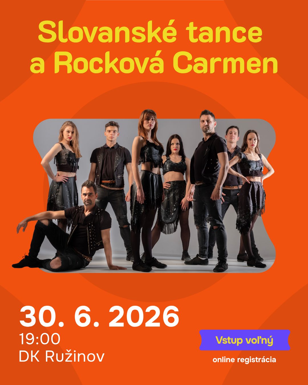 🎻 Slovanské tance a Rocková Carmen 🎸
Keď sa svetová klasika spojí s energiou rocku, vznikne jedinečný hudobno-tanečný zážitok.
Zažite svetovú premiéru Slovanských tancov A. Dvořáka v rockovom spracovaní a strhujúcu Rockovú Carmen G. Bizeta v podaní tanečnej umeleckej skupiny Čarovné ostrohy. Na pódiu sa predstaví aj uznávaná slovenská diva Sisa Sklovská, ktorú doplní rocková kapela so zvučnými menami.
📅 30. jún 2026 o 19.00
📍 DK Ružinov
🎟 Vstup je voľný po bezplatnej online registrácii na https://f.mtr.cool/cajqysccaq
Nenechajte si ujsť večer plný hudby, tanca a originálnych aranžmánov, ktoré spájajú tradíciu s modernou energiou.
#DKRuzinov #Ruzinov #SlovanskeTance #RockovaCarmen #SisaSklovska #CarovneOstrohy #KulturaVRuzinove #Bratislava #Koncert #Tanec #KlasikaVRocku