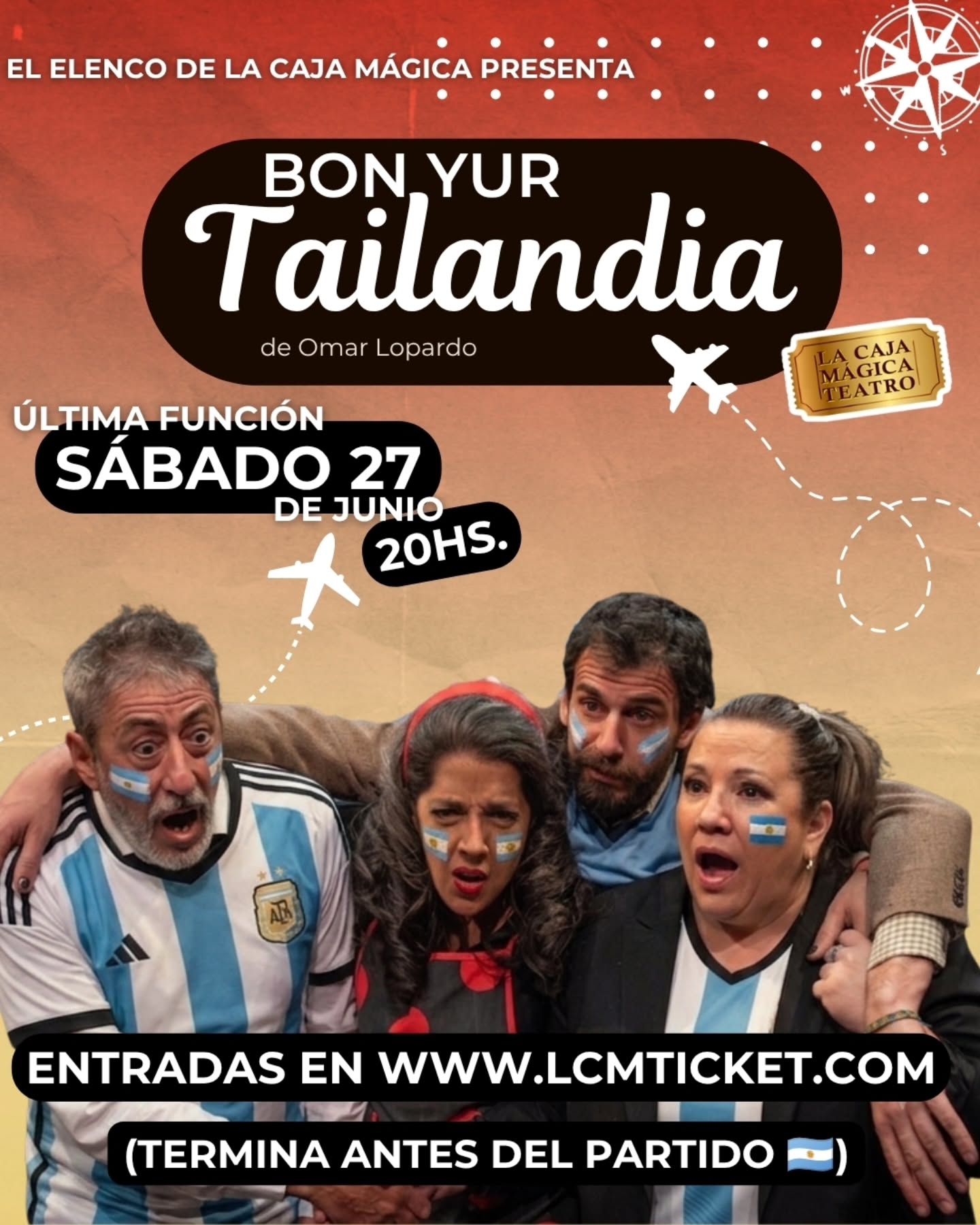 ⚽🎭 Llegás al teatro y también llegás al partido. 🎭⚽
Este sábado adelantamos el horario de la función despedida de Bon Yur Tailandia para que puedas disfrutar de ambas cosas.
🕗 20 hs 📅 Sábado 27 de junio 📍 La Caja Mágica Teatro
Una última noche para reencontrarte con esta comedia llena de situaciones absurdas, personajes entrañables y muchas risas.
✨ Función despedida.