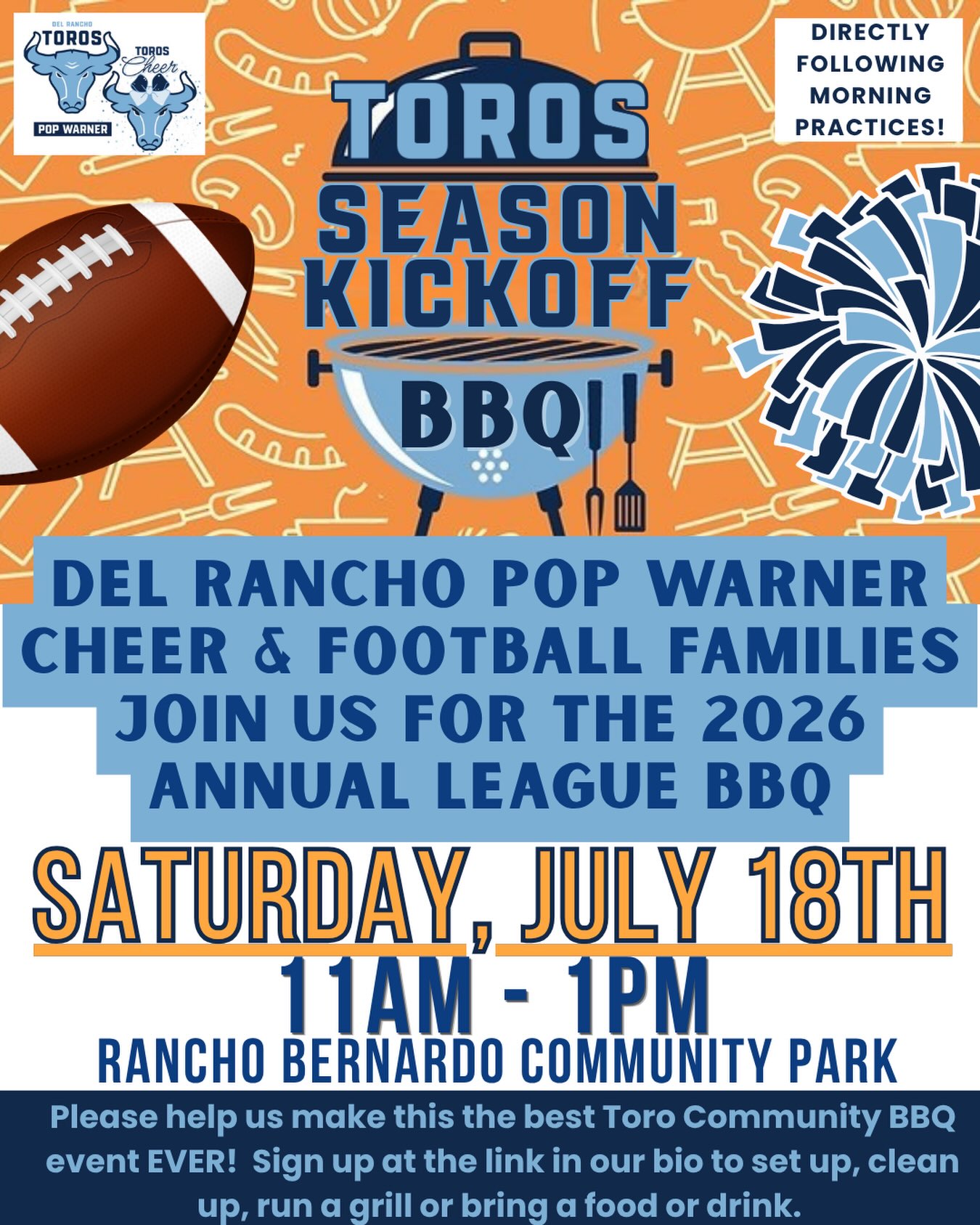 🌭🏈🩵 It’s time for our TOROS Season Kickoff BBQ! 🩵📣🌭
Join us Saturday, July 18th immediately following practice as we officially kick off the 2026 Del Rancho Toros season! This is one of our favorite traditions and a great opportunity for our football and cheer families to come together, meet one another, and celebrate the start of an amazing season as ONE TOROS FAMILY! 🙌
✨ What to expect:
🏈 Football & Cheer Team Introductions
📣 Cheer Performances
🎶 Premiere of the NEW Toros Fight Song!
🔥 Team Matchup Announcements
🍔 Great food, fun, and Toros spirit!
🤝 We need YOUR help to make this our best Kickoff BBQ yet! Please sign up using the link 🔗 in our bio to:
🔥 Grill
🛠️ Help with setup or cleanup
🥗 Bring a side dish, dessert, or drinks
🪑 Everyone should bring their own chairs!
Thank you for helping us kick off another incredible season. We can’t wait to see our entire Toros family together as we launch the 2026 season!
🩵🤘Let’s kick off the season the TOROS way!