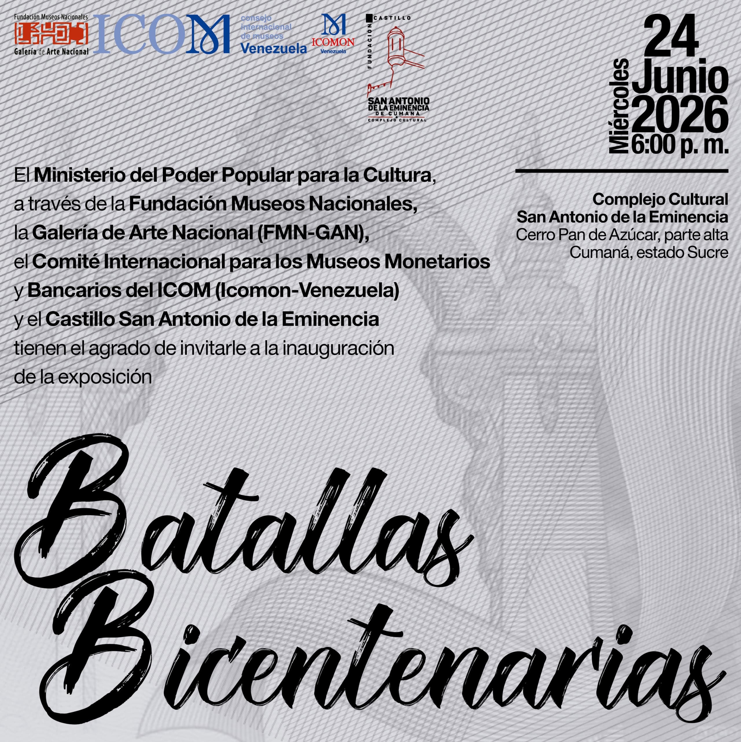 ¡Acompáñanos a conmemorar el 205° aniversario de la Batalla de Carabobo! 📜🏛️
¡Exposición Batallas Bicentenarias! ⚔️🇻🇪
Te invitamos a la inauguración de esta exposición, un proyecto lúdico-pedagógico que nos permite conocer de cerca a los protagonistas de las grandes victorias de nuestra gesta independentista.
A través de material reutilizable e inspirado en la técnica del papercraft, el artista y educador de museos Miguel Morales nos presenta esta propuesta única, surgida como resultado del taller educativo “Tijera, cola y cartón” conducido por la Galería de Arte Nacional (GAN).
El Ministerio del Poder Popular para la Cultura, la Fundación Museos Nacionales, la GAN, el ICOM-Venezuela, Icomon Venezuela y el Castillo San Antonio de la Eminencia te invitan formalmente a esta inauguración.
¡Acompáñanos a conmemorar el 205° aniversario de la Batalla de Carabobo! 📜🏛️
📍 ¿Dónde y cuándo?
📅 Fecha: Hoy, miércoles 24 de junio de 2026
🕕 Hora: 6:00 p. m.
🏛️ Lugar: Museo de Arte Contemporáneo de la Fundación Castillo San Antonio de la Eminencia. Complejo Cultural. (Cerro Pan de Azúcar, parte alta), Cumaná, estado Sucre.
¡Te esperamos! Entrada libre.
#GAN #CastilloSanAntoniodelaEminencia #ICOMVenezuela #ICOMON #BatallasBicentenarias