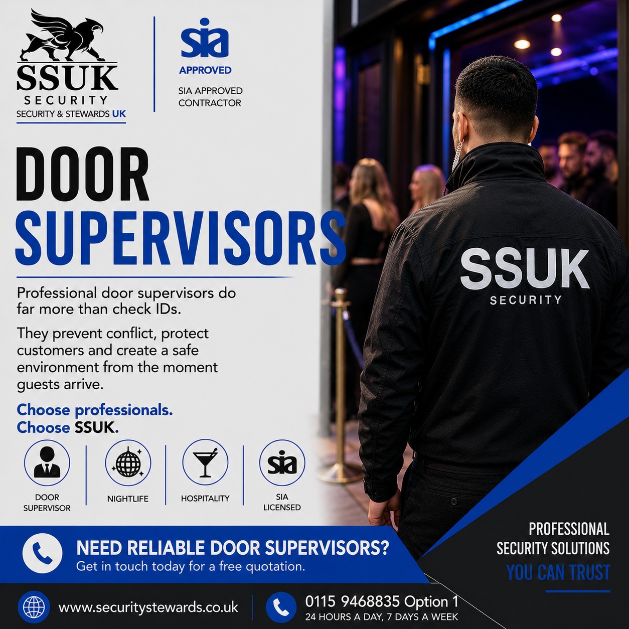 Door Supervisors
Professional door supervisors do far more than check IDs.
They prevent conflict, protect customers and create a safe environment from the moment guests arrive.
Choose professionals.
Choose SSUK.
#DoorSupervisor #Nightlife #Hospitality #SIA