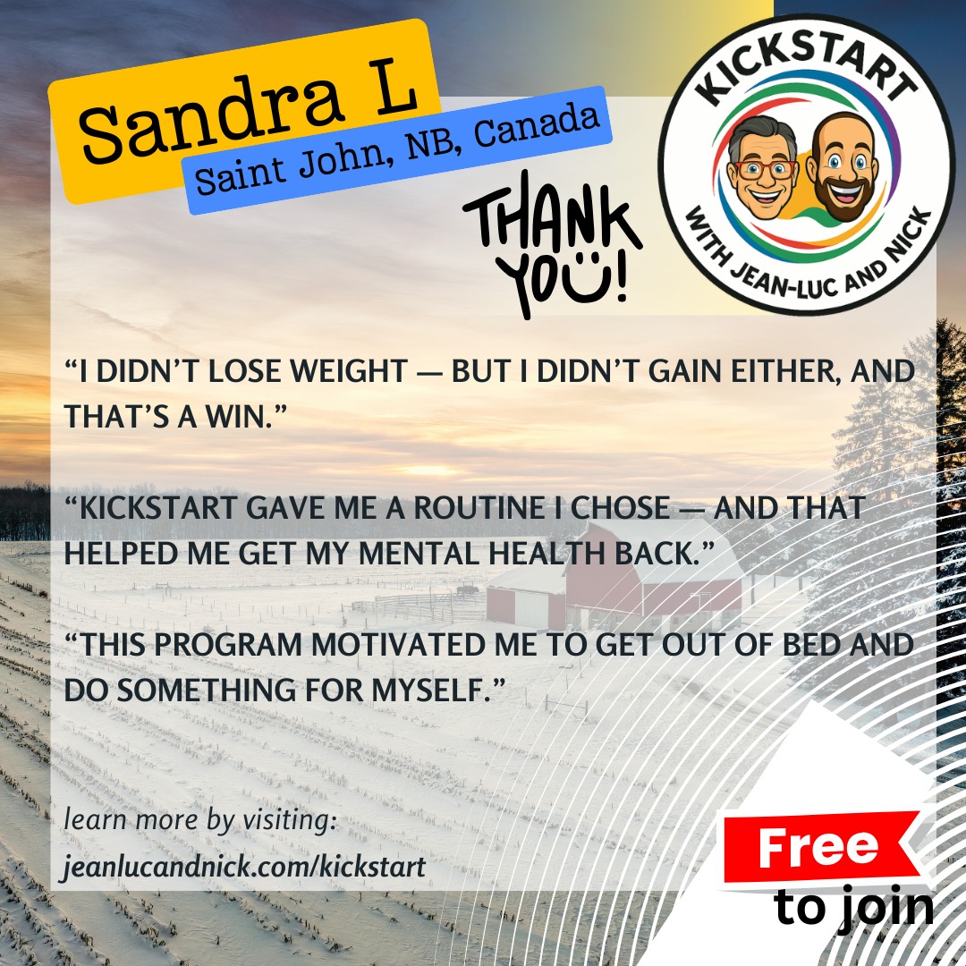 Sandra’s story is a powerful reminder that success doesn’t always look like a number on the scale.
With a stressful job, rotating shifts, and long workdays, consistency felt almost impossible. Some days she followed her commitments — many days she didn’t. Weight loss didn’t happen this session, and that’s okay.
What did happen was far more important.
KickStart gave Sandra motivation during a difficult season. It provided routine, structure, and self-chosen commitments that helped her care for her mental health. It reminded her that showing up — imperfectly — still counts.
And when she chose to retire early and start a new chapter, KickStart was there — ready to support her next step with renewed energy.
KickStart isn’t about doing it all.
It’s about doing something — for yourself.
❄️ KickStart Winter 2026
👥 Support through every season of life
📋 Flexible commitments you choose
⏳ Only 300 spots available
👉 Join now:
🔗 https://jeanlucandnick.com/kickstart