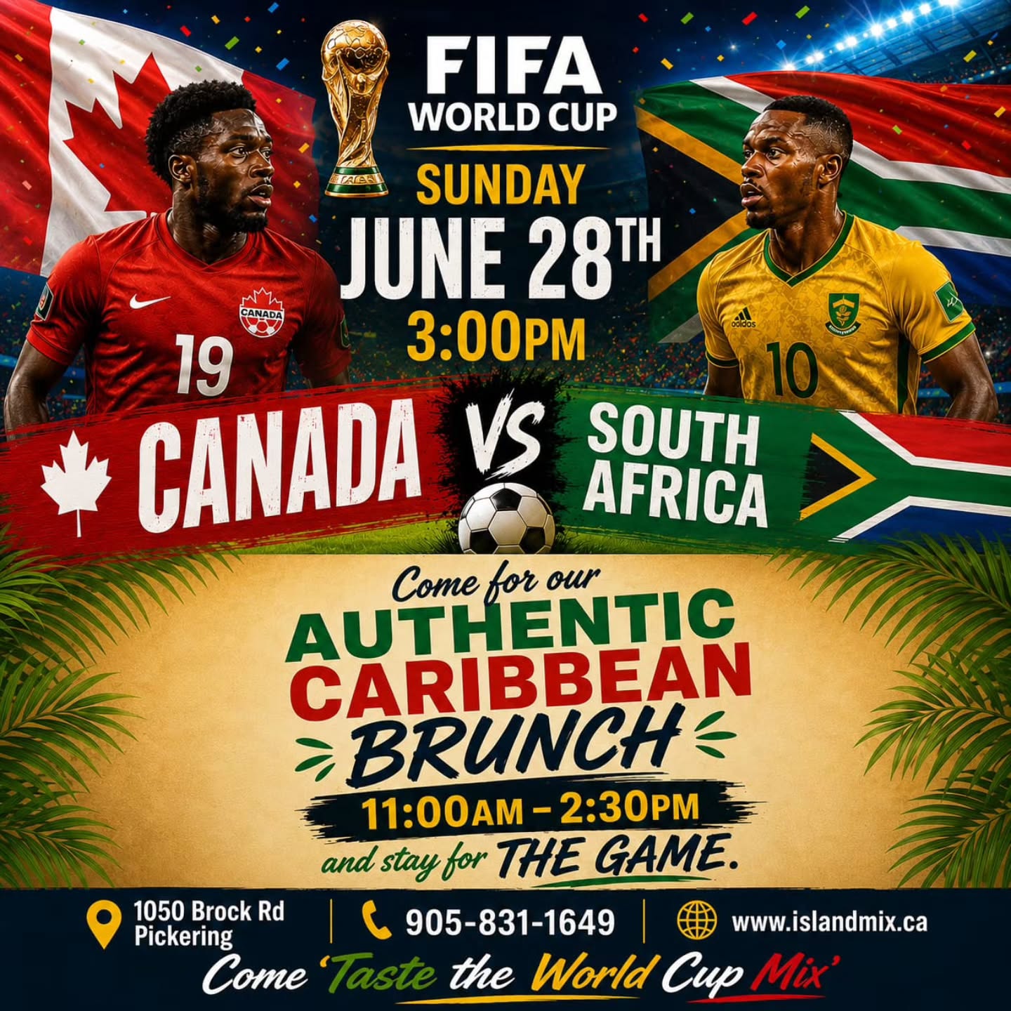 ๐จ๐ฆโฝ FIFA WORLD CUP WATCH PARTY โ CANADA ๐จ๐ฆ vs SOUTH AFRICA ๐ฟ๐ฆ โฝ
Join us today, as Canada takes on South Africa in an exciting FIFA World Cup showdown!
๐ฝ๏ธ Start your day with our Authentic Caribbean Brunch
๐ 11:00 AM โ 2:30 PM
โฝ Kickoff: 3:00 PM
Bring your friends and family, enjoy incredible Caribbean flavours, cold drinks, and catch every minute of the action on our big screens!
๐ Island Mix Restaurant & Lounge
1050 Brock Rd, Pickering
๐ 905-831-1649
๐ www.islandmix.ca
Come "Taste the World Cup Mix!" ๐ดโฝ
#IslandMix #FIFAWorldCup #CanadaSoccer #SouthAfrica #WatchParty