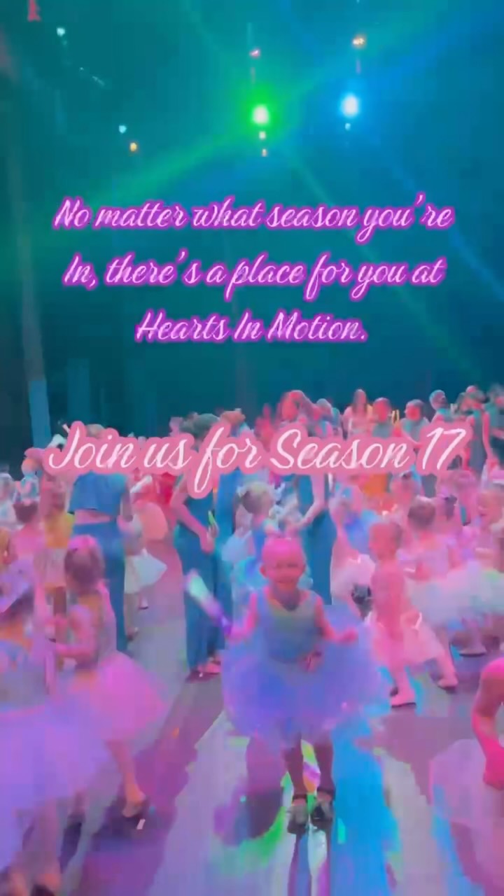 Season 17 registration is here! Be a part of a very special season with Hearts in Motion 💕 Visit our website (link in bio) to discover more about our dance community!