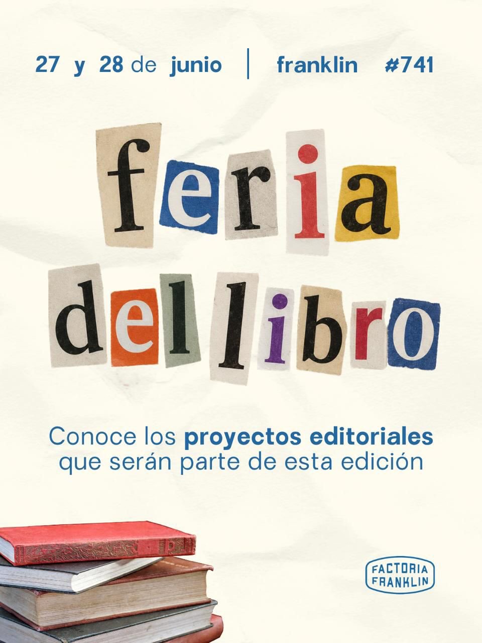 Este finde estaremos en @factoria_franklin 🤩
Ven a visitarnos!📚✨
🗓️27 y 28 de Junio
📍Factoría Franklin (Franklin 741)
⏰11:00 a 19:00 hrs.