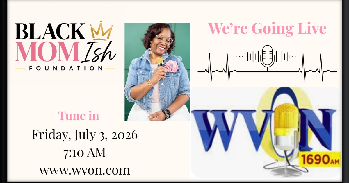 We’re delighted to join WVON on Friday July 2nd for an interview about college, black mom ish and creating access to resources families need. Head over to www. WVON.com to listen live.