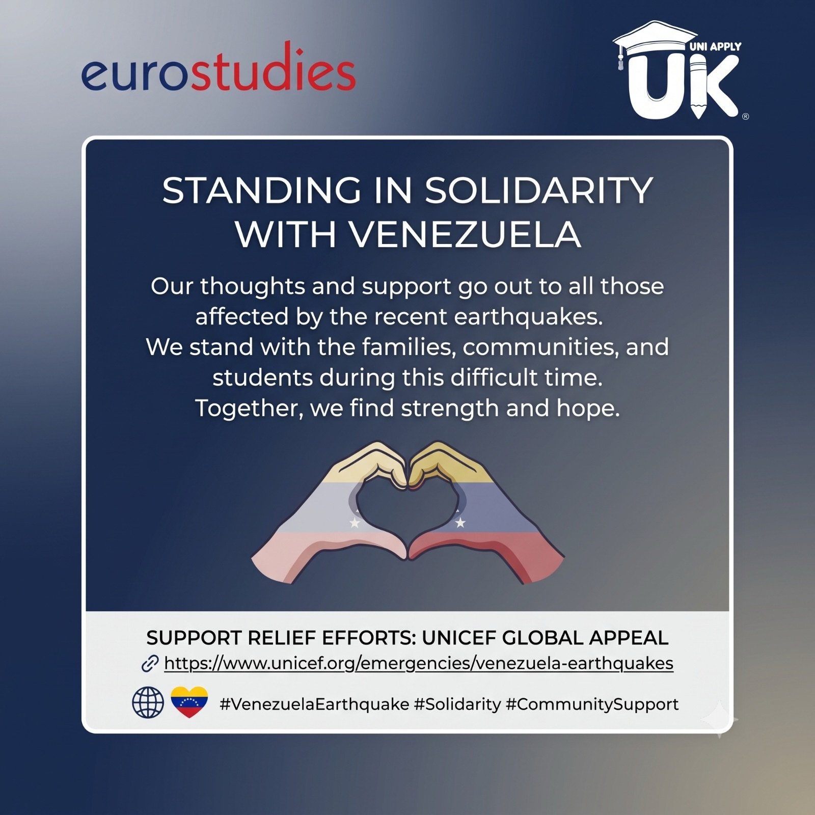Our hearts are heavy as we stand in solidarity with the people of Venezuela following the devastating twin earthquakes that struck the region.
At Eurostudies - UniApplyUK, our deepest thoughts are with the affected families, communities, and the international students and applicants within our global network who are navigating this incredibly difficult time.
In moments of crisis, global solidarity must turn into meaningful action. With millions of people impacted and critical infrastructure severely damaged, immediate relief is desperately needed.
If you are in a position to give, please consider supporting the emergency response efforts. UNICEF is actively on the ground delivering life-saving medical aid, clean water, and shelter to children and displaced families.
🔗 HOW TO HELP:
👉 https://www.unicef.org/emergencies/venezuela-earthquakes
#VenezuelaEarthquake #SolidarityWithVenezuela #UNICEFAppeal #UniApplyUK #eurostudies