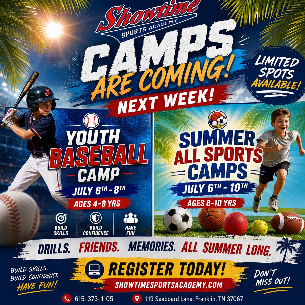 Next week at Showtime…2 amazing camps! There are still spots open, so register today!