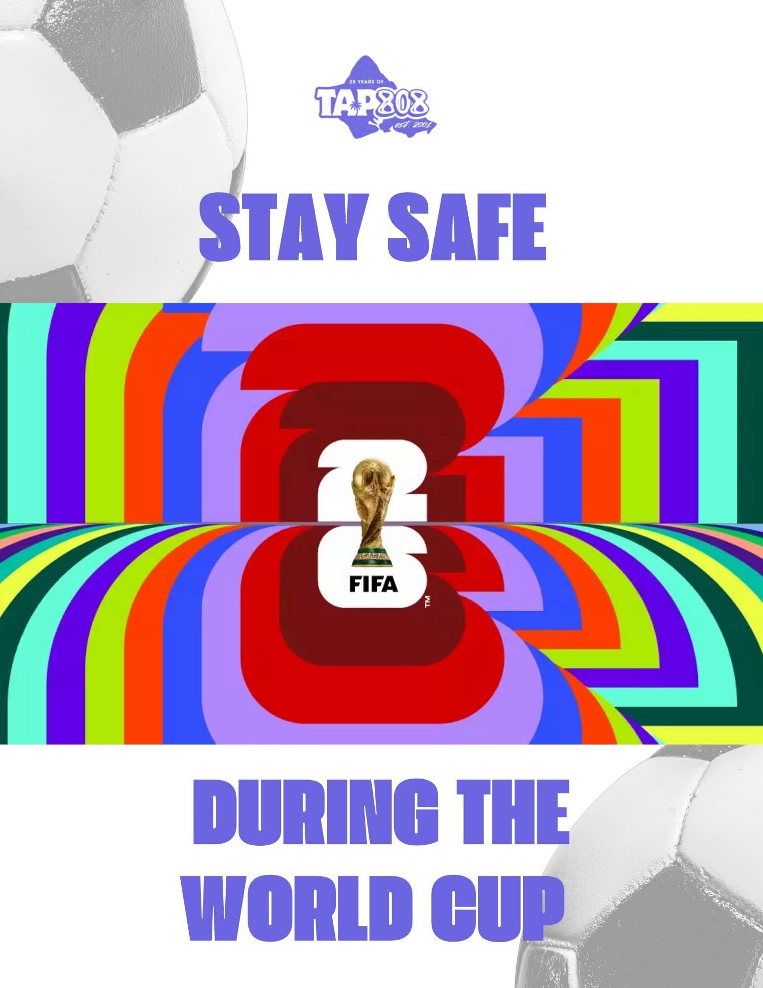 Have fun and stay safe the during the World Cup!
#TAPintohealthyrelationships
#WorldCup