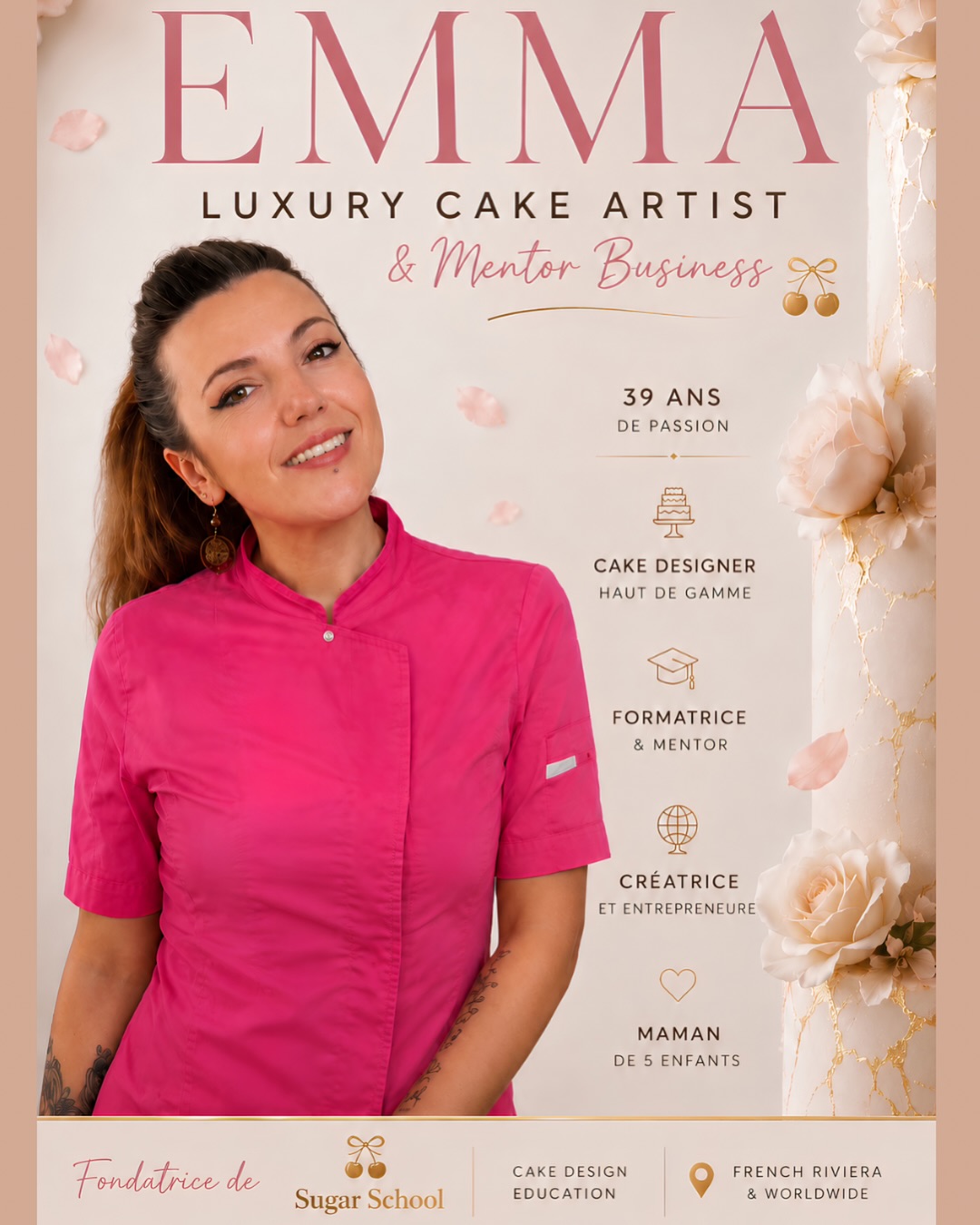 Je m’appelle Emma
Je suis Luxury Cake Artist, entrepreneure… et aujourd’hui aussi formatrice.
Depuis plus de 12 ans, je crée des gâteaux sur mesure pour des particuliers, des marques et des événements d’exception.
Mais ce qui me passionne tout autant, c’est de transmettre tout ce que j’ai appris à celles qui rêvent de vivre de leur créativité.
Que tu sois ici pour découvrir mes créations, préparer ton événement ou apprendre le cake design, j’espère que tu trouveras dans cet univers une bonne dose d’inspiration.
Bienvenue chez Sugar Event by Emma
#LuxuryCakeArtist #SugarSchool #CakeDesigner #FrenchRiviera #CakeDesignEducation