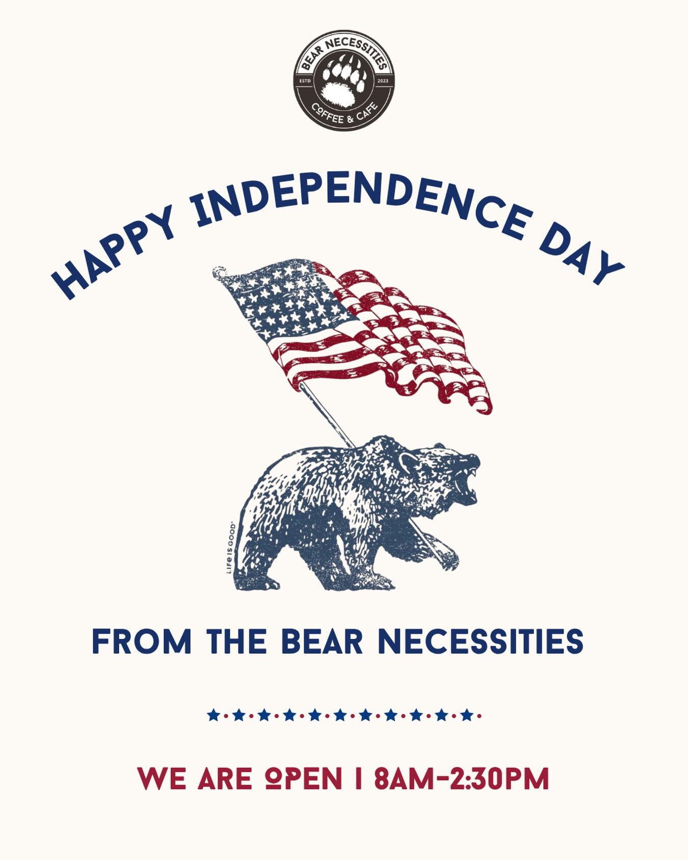 HAPPY INDEPENDENCE DAY FROM THE BEAR NECESSITIES!
We are open today and are ready to serve you! 🇺🇸🐻
With a full breakfast and lunch menu, as well as a full coffee bar, we have just what you need to celebrate this Independence Day right!